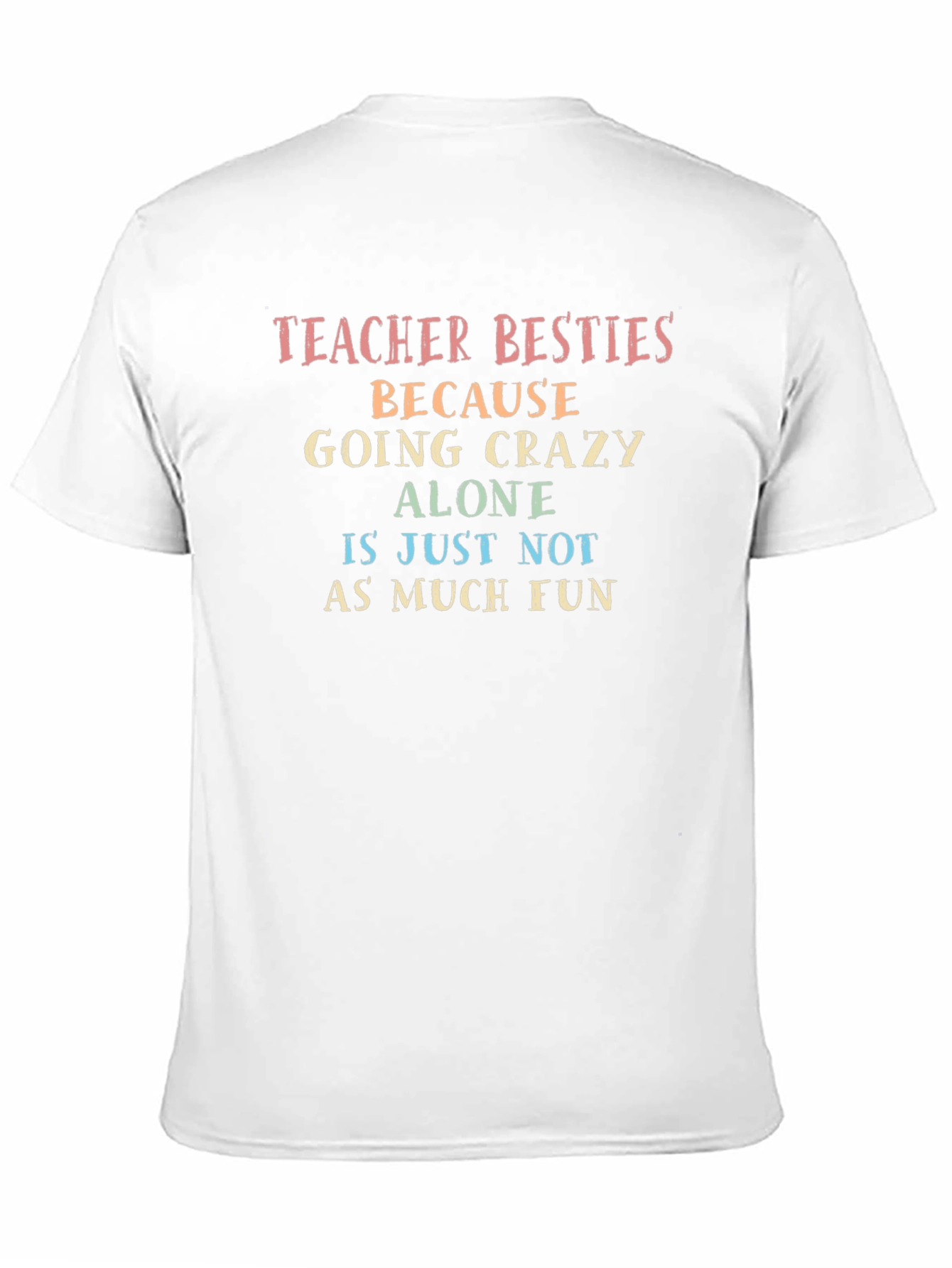Teacher Besties T-Shirt - Fun Teacher Apparel