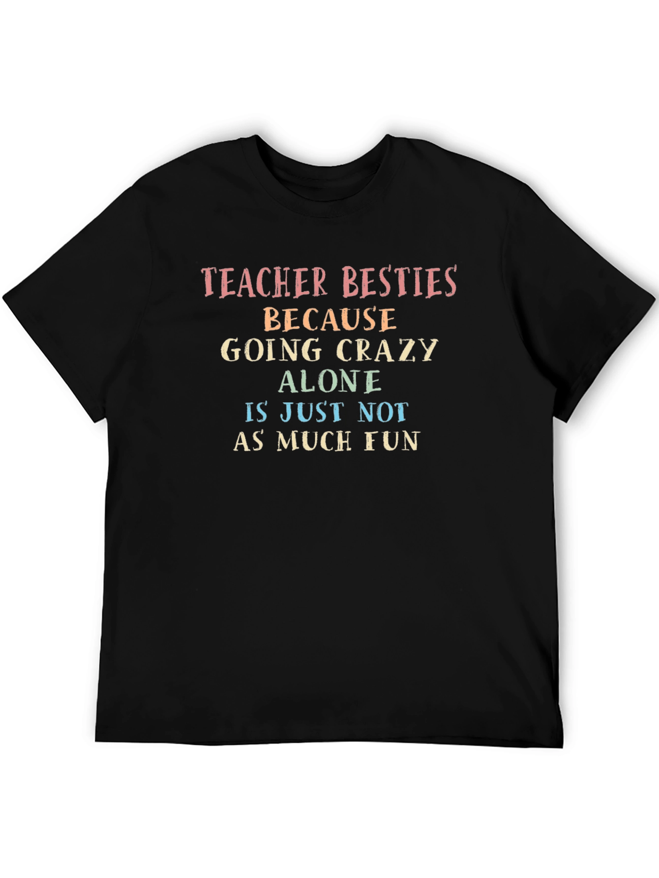 Teacher Besties T-Shirt - Fun Teacher Apparel