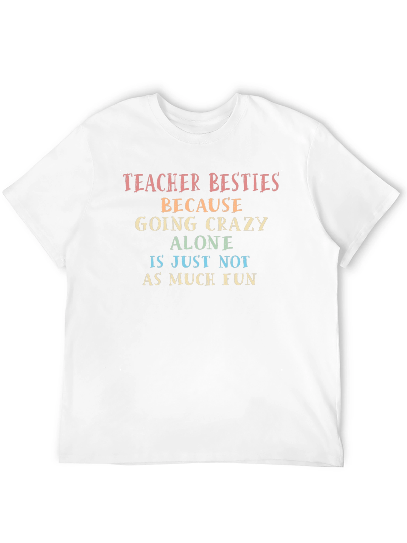 Teacher Besties T-Shirt - Fun Teacher Apparel