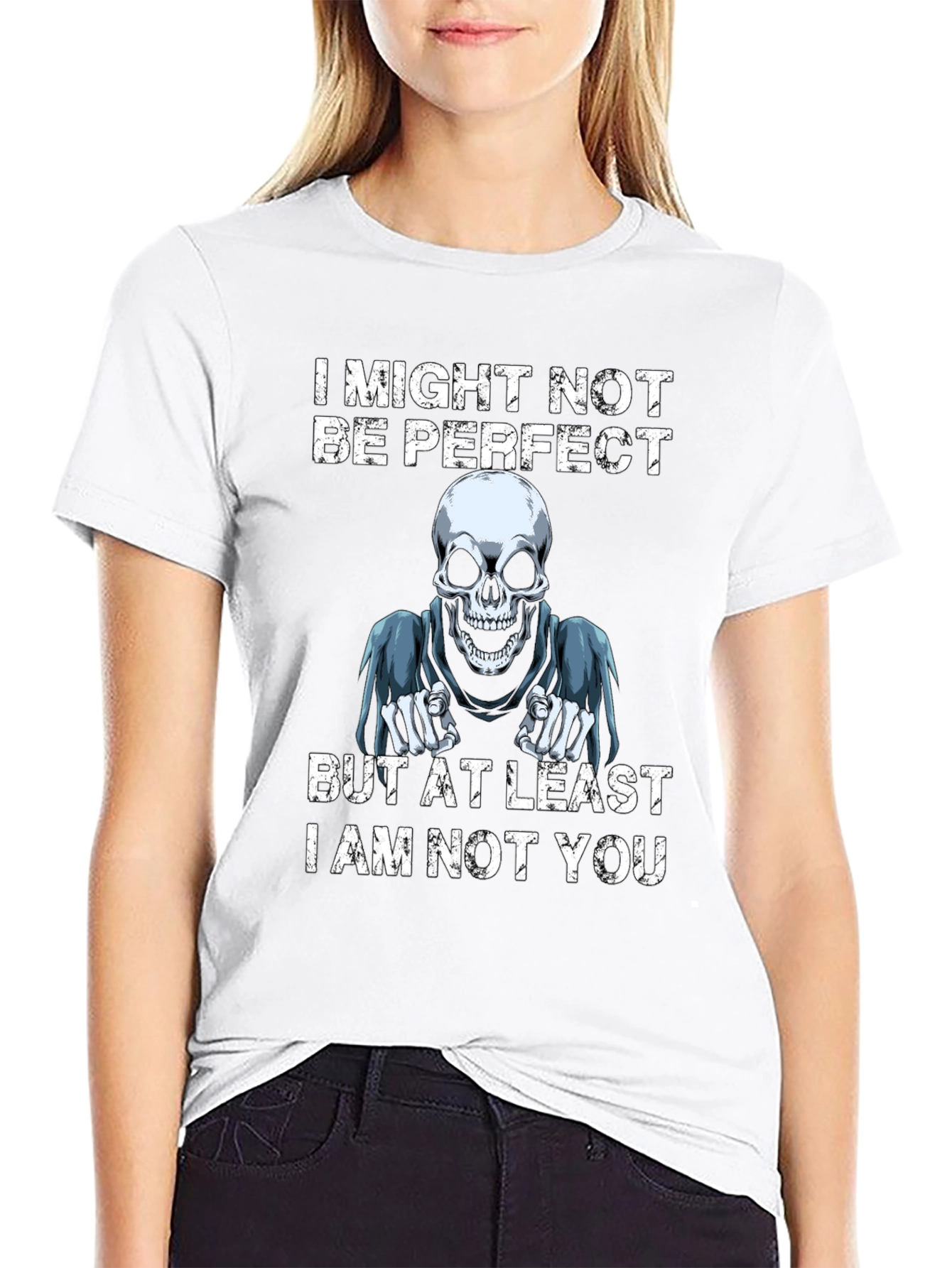 I Might Not Be Perfect T-Shirt
