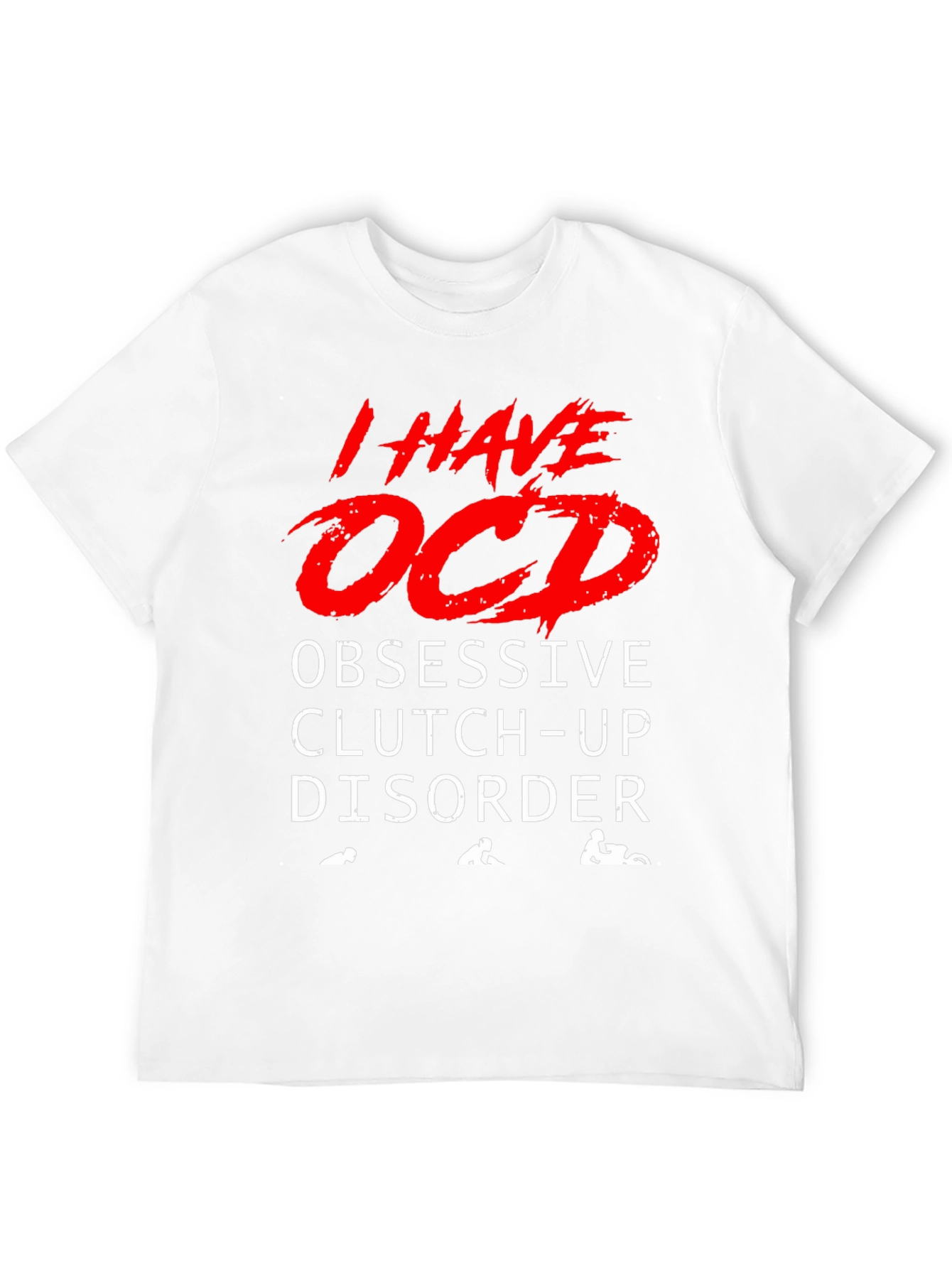 OCD Obsessive Clutch-Up Disorder Graphic Tee