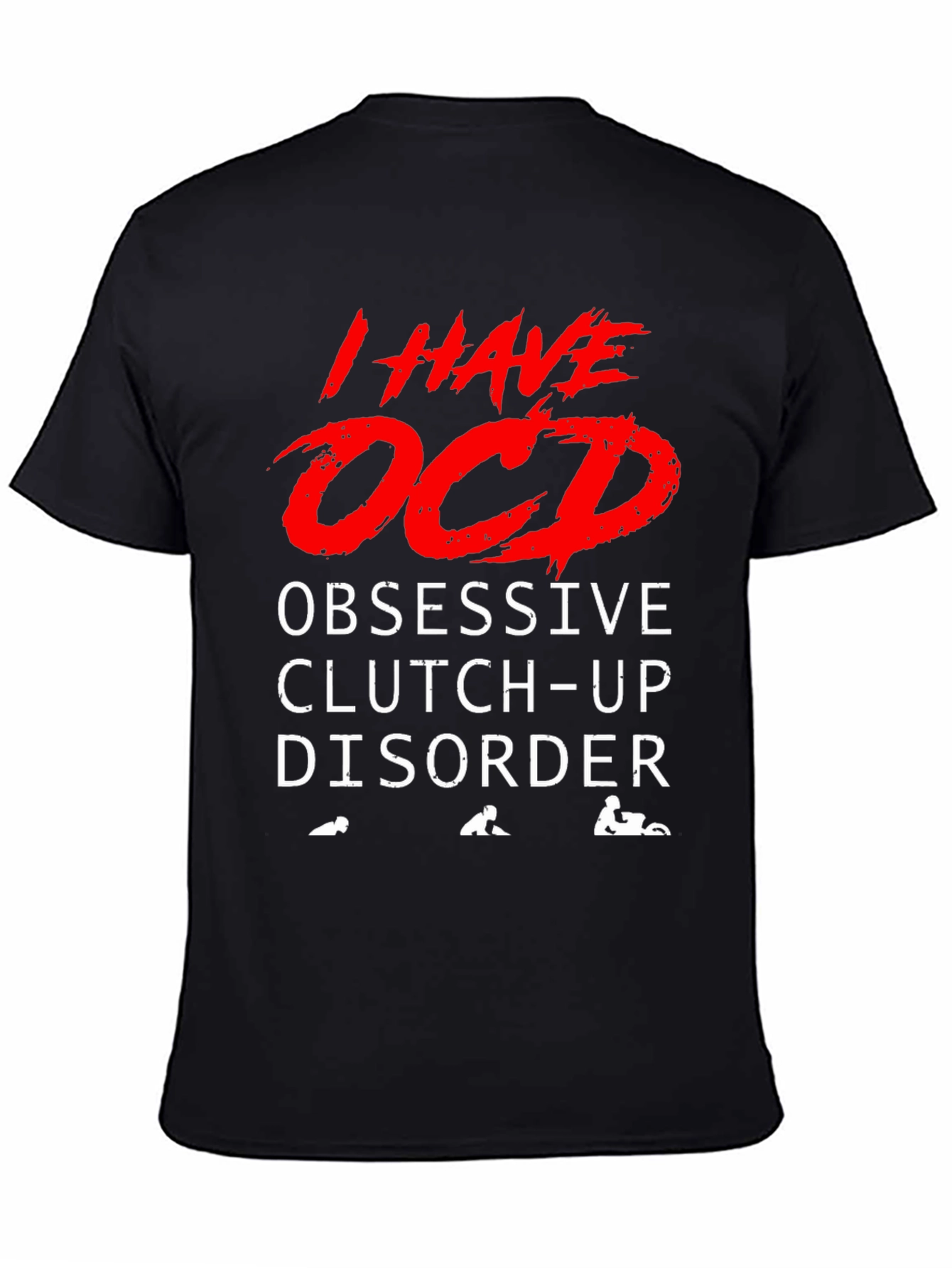 OCD Obsessive Clutch-Up Disorder Graphic Tee