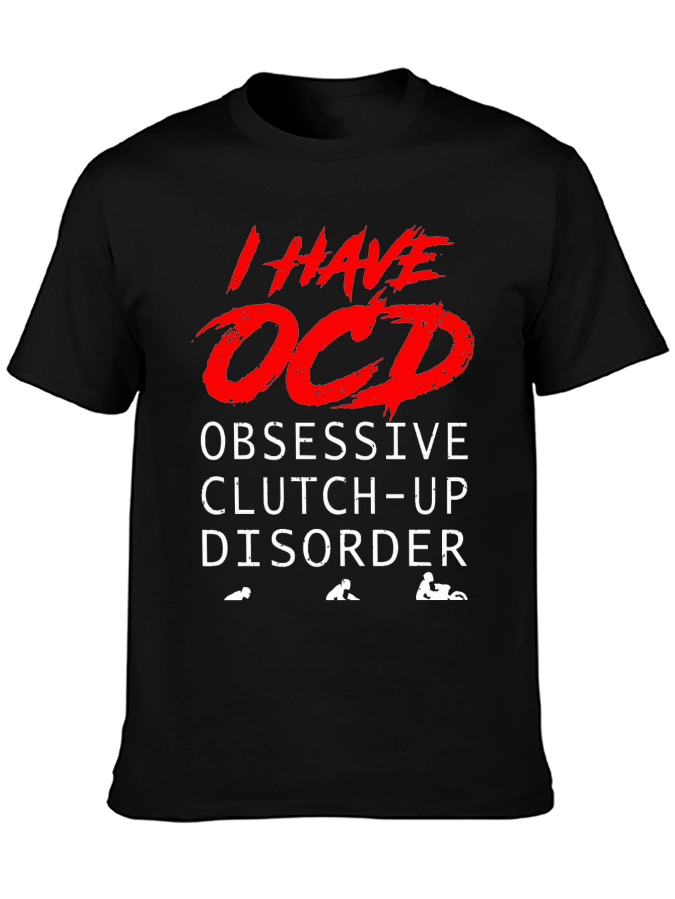OCD Obsessive Clutch-Up Disorder Graphic Tee