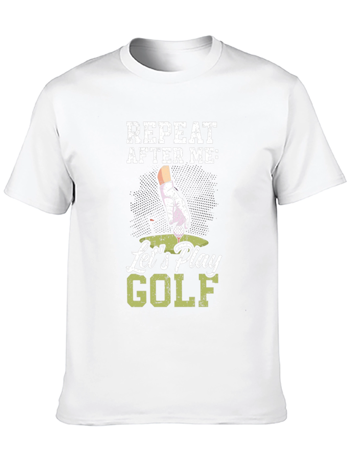 Funny Golf T-Shirt - Repeat After Me