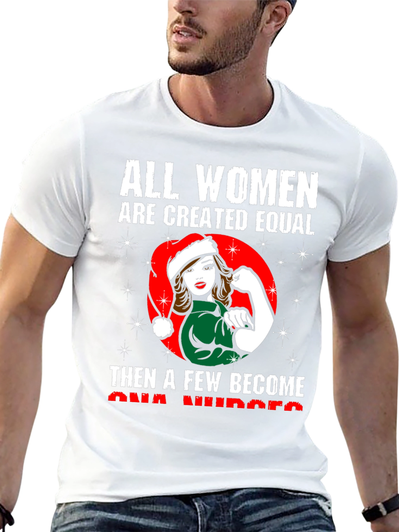All Women Are Created Equal Nurse T-Shirt