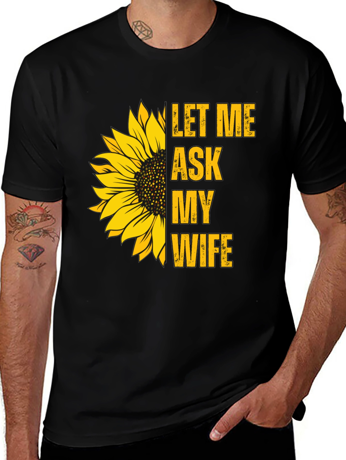 Let Me Ask My Wife Sunflower Graphic Tee