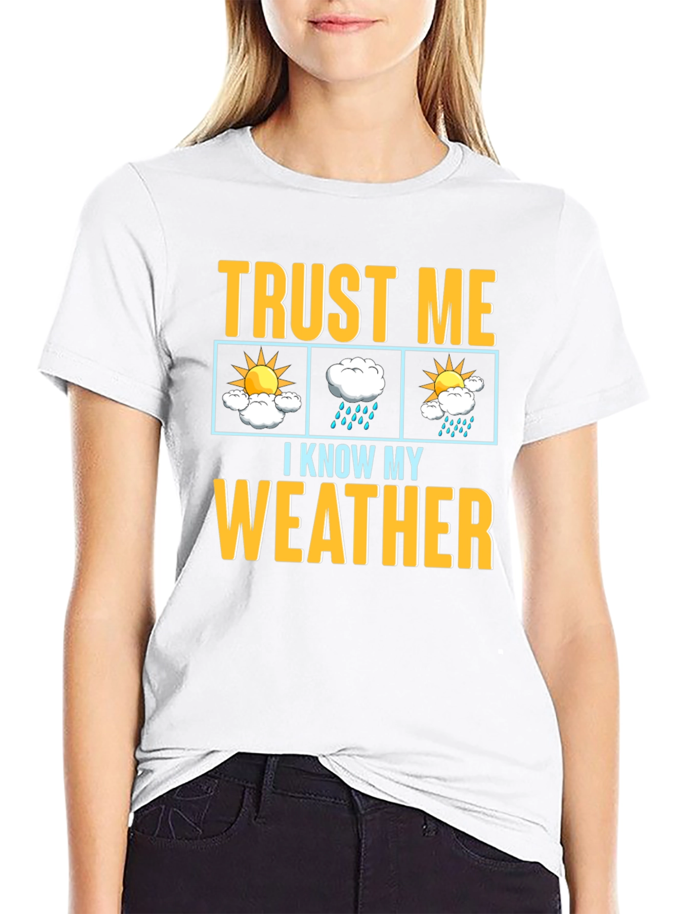 Trust Me I Know My Weather Graphic T-Shirt