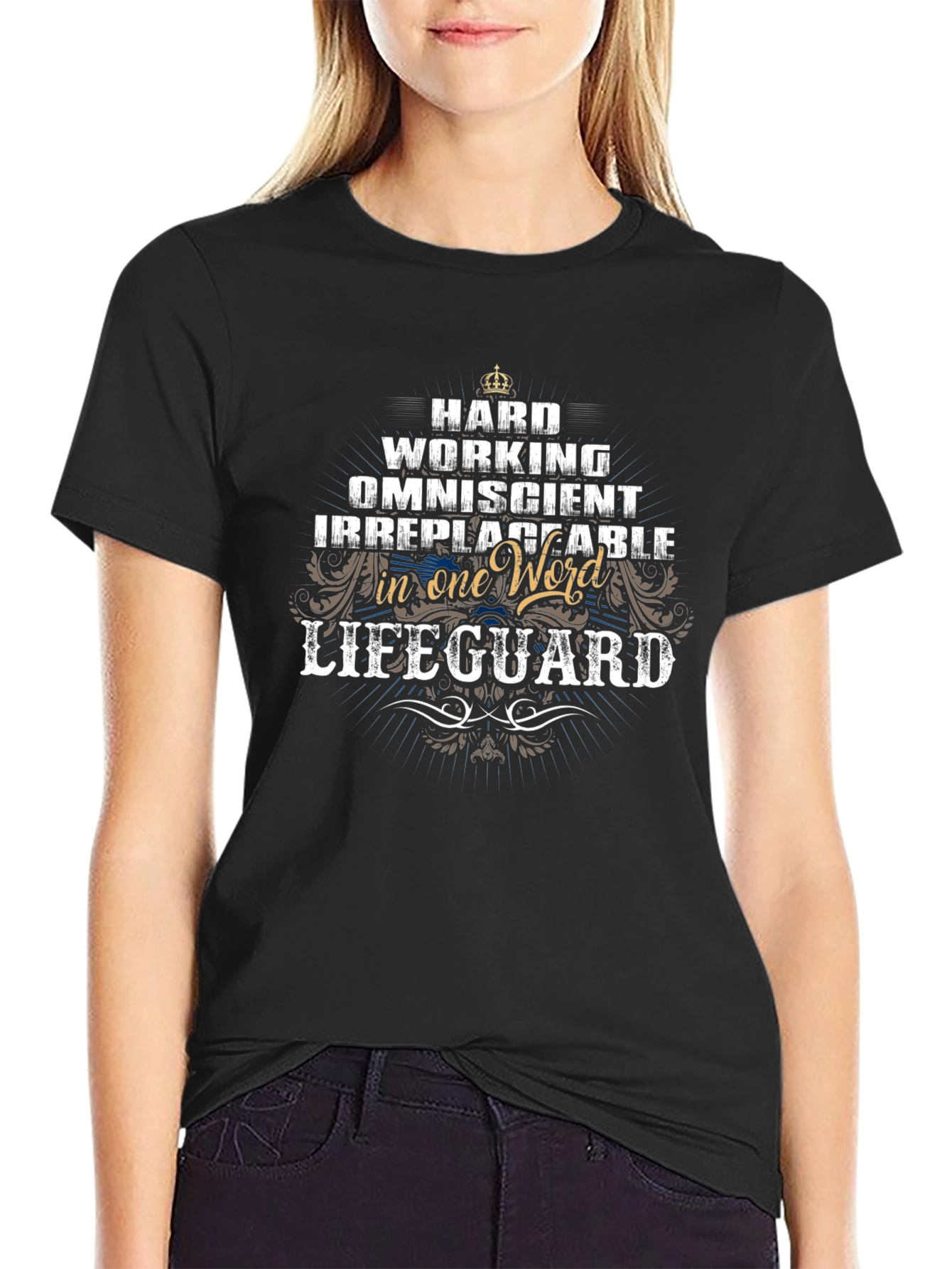 Lifeguard T-Shirt - Hard Working Omniscient Irreplaceable