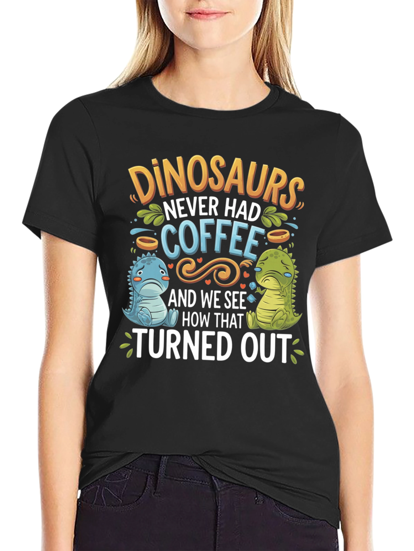 Dinosaurs Never Had Coffee Graphic Tee
