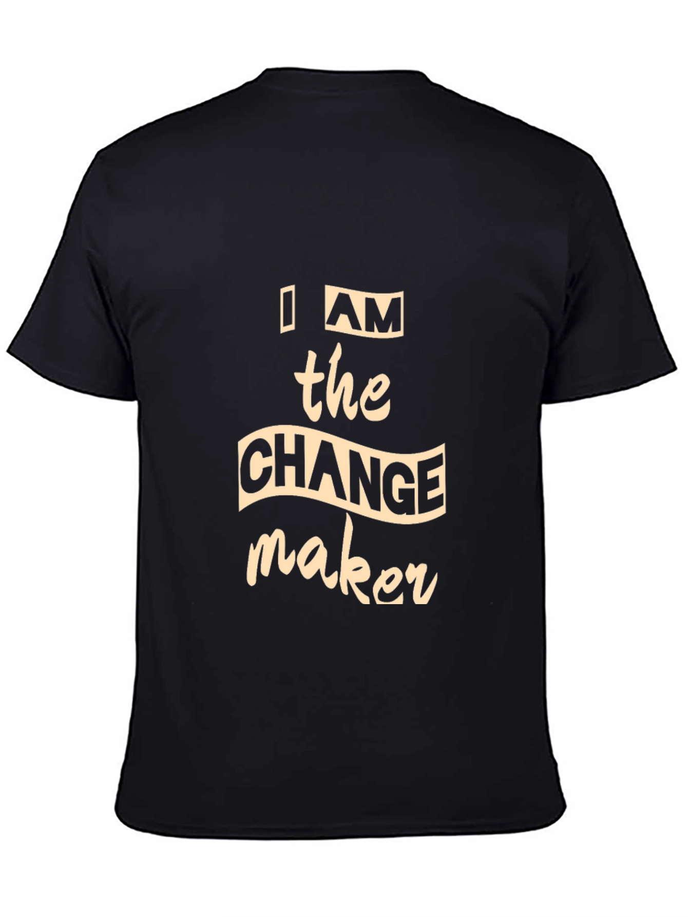 I AM the CHANGE Maker Graphic T-Shirt