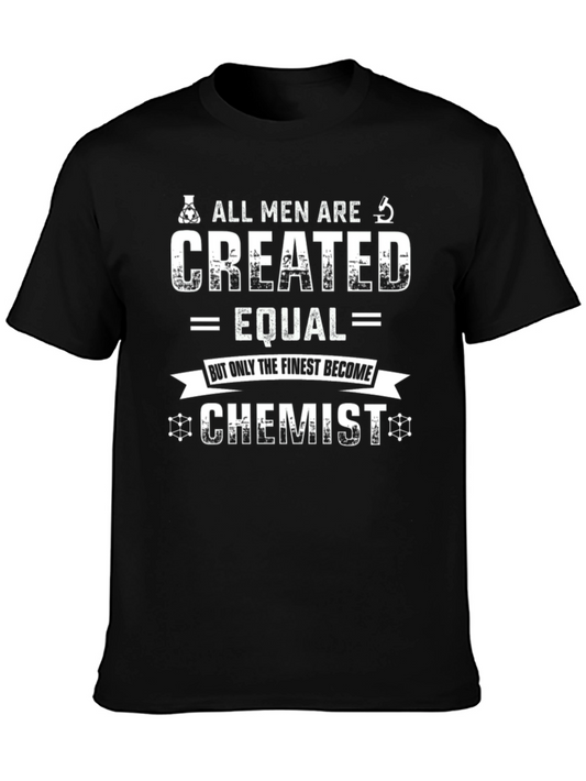 Chemist T-Shirt - All Men Are Created Equal