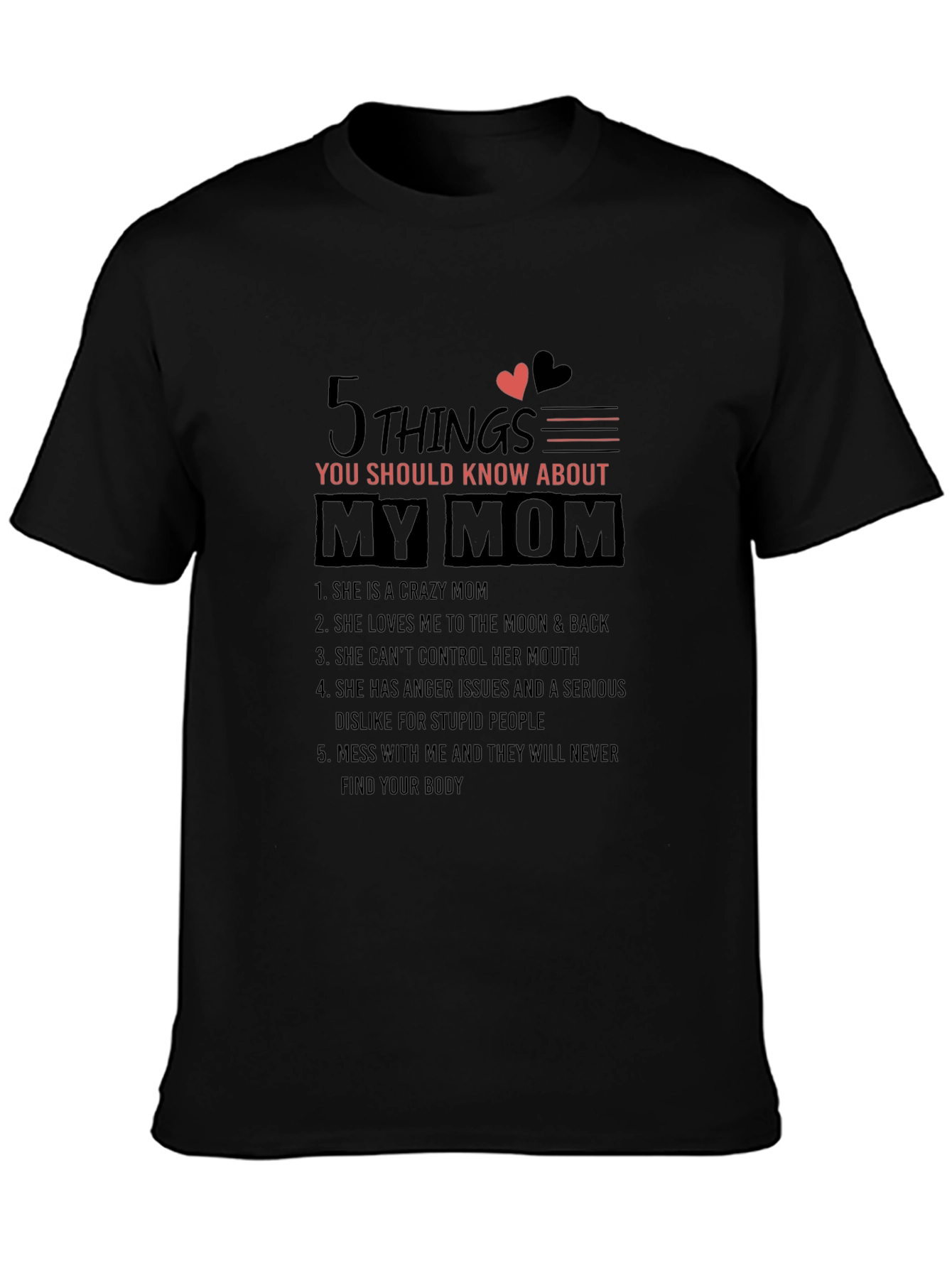 5 Things You Should Know About My Mom T-Shirt