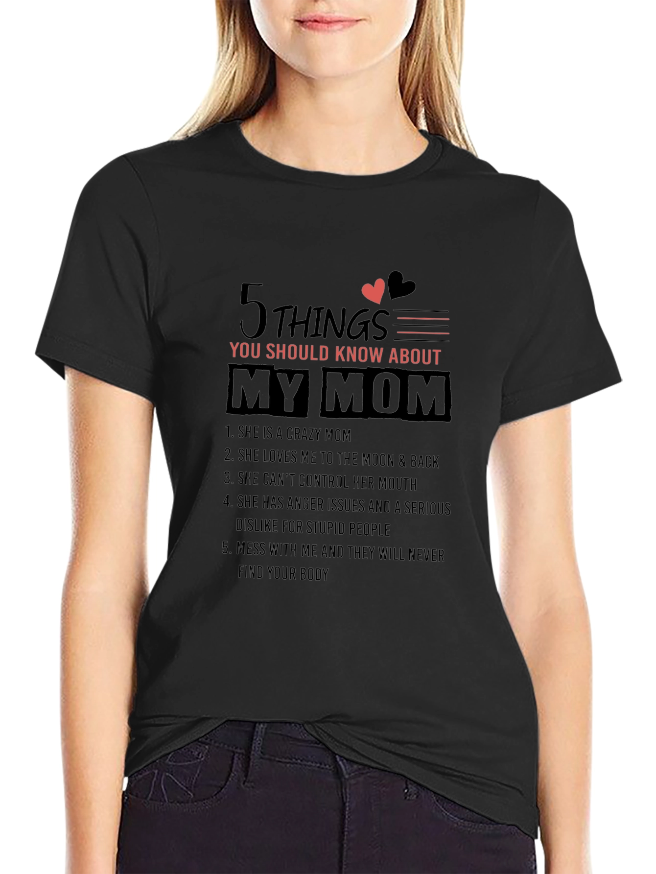 5 Things You Should Know About My Mom T-Shirt