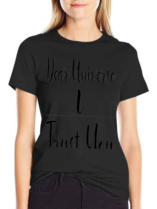 Dear Universe I Trust You Black Graphic Tee