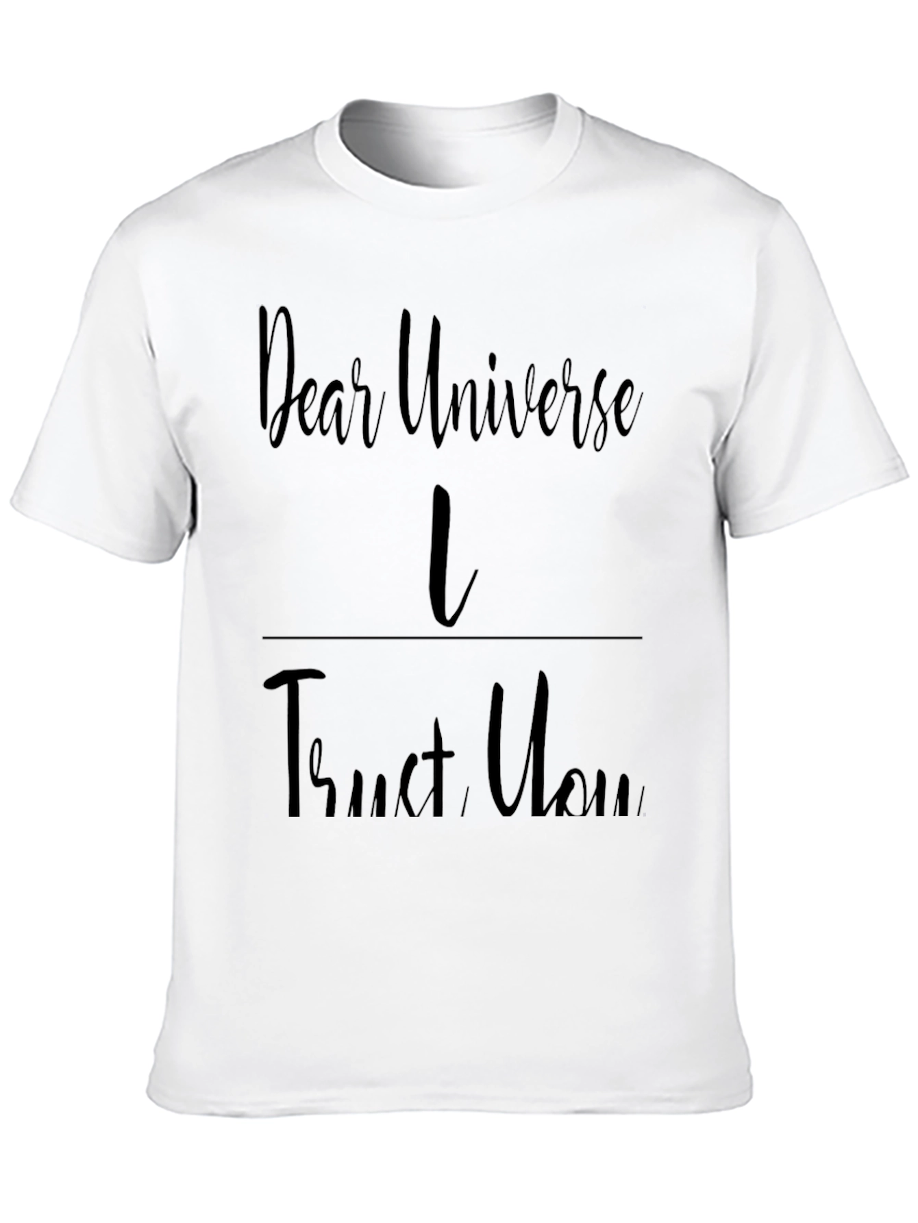 Dear Universe I Trust You Black Graphic Tee