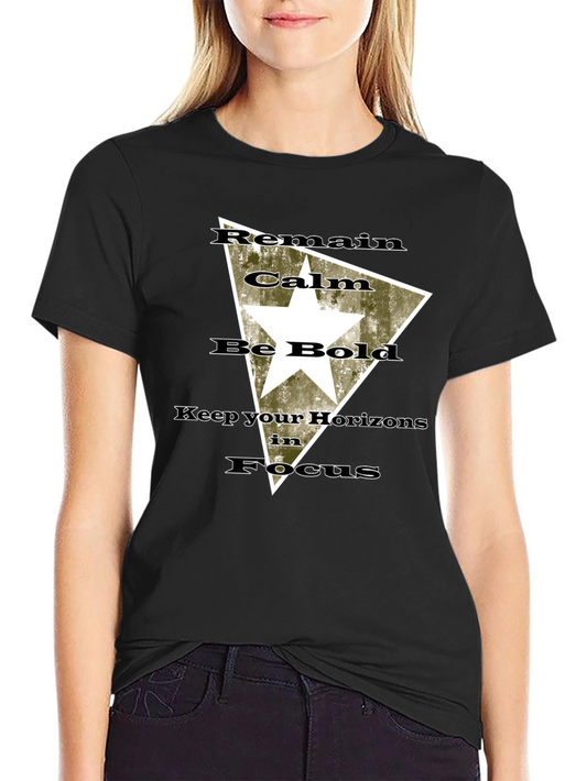 Remain Calm Be Bold T-Shirt