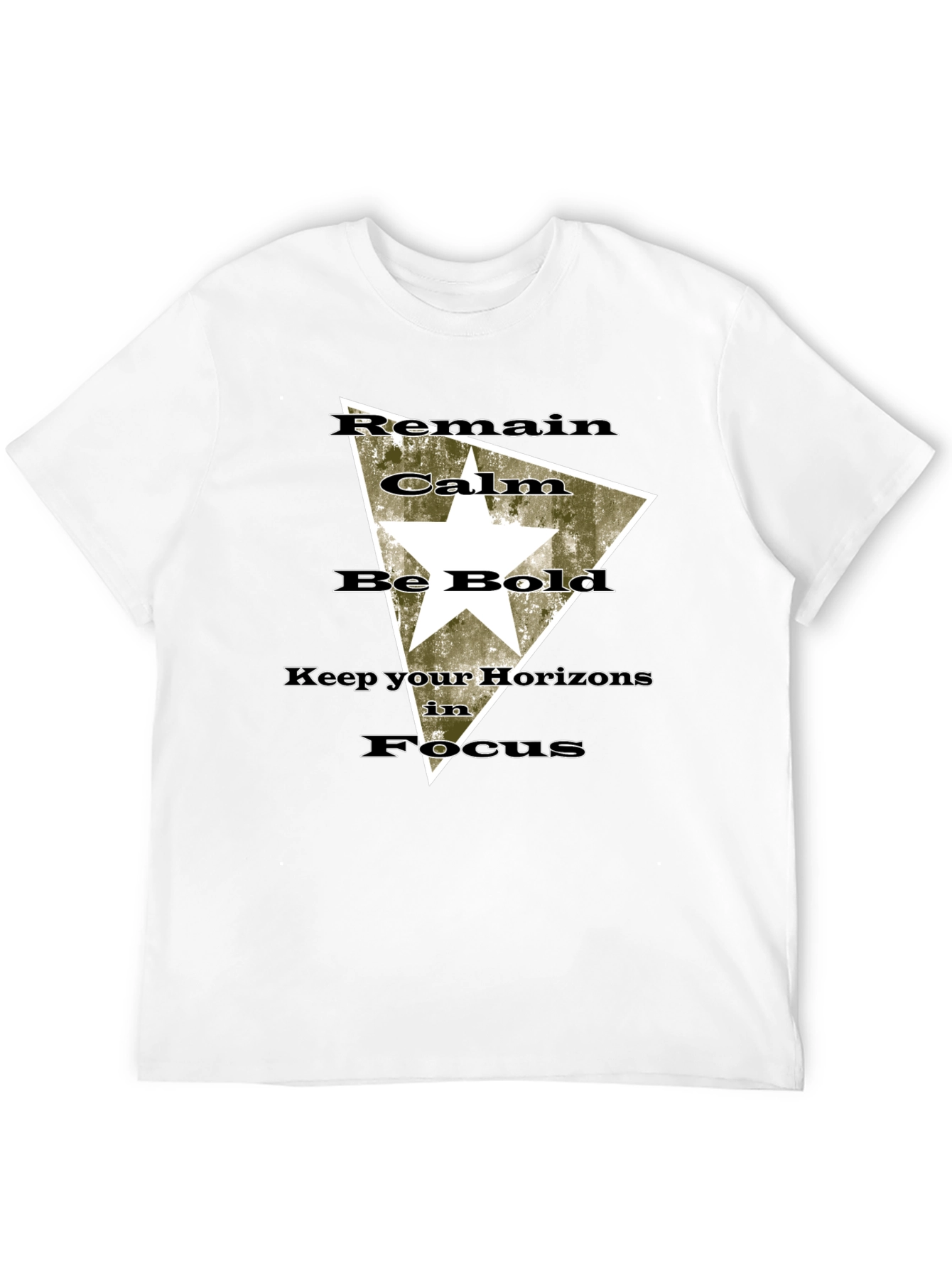 Remain Calm Be Bold T-Shirt