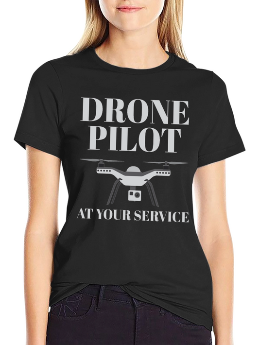 Drone Pilot T-Shirt - At Your Service!