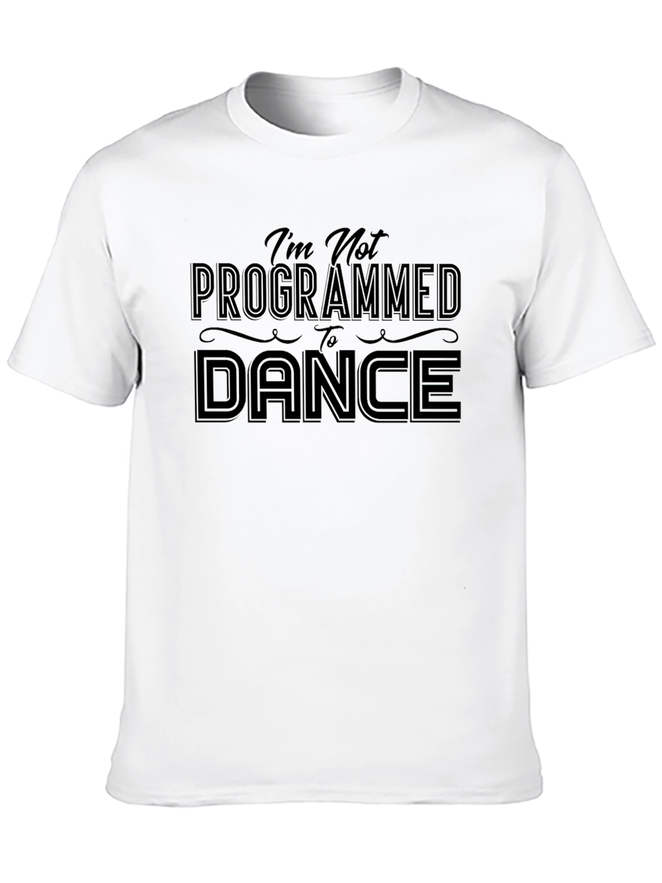 Im Not Programmed to Dance Graphic Tee
