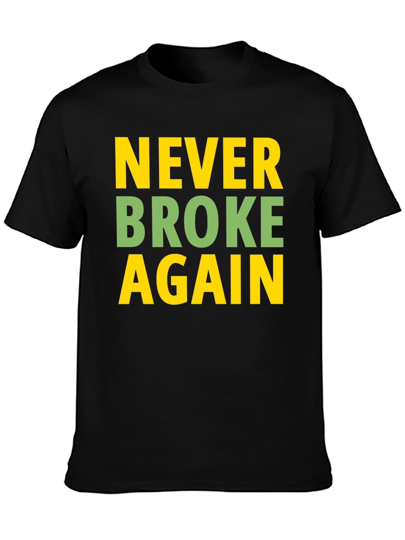 Never Broke Again Graphic Tee