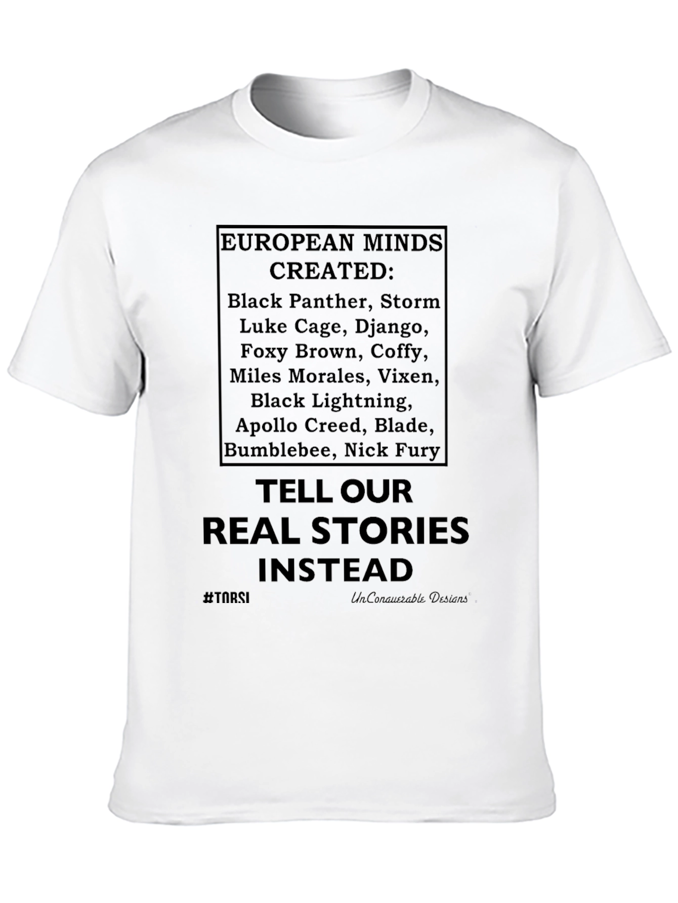 T-Shirt: Tell Our Real Stories Instead