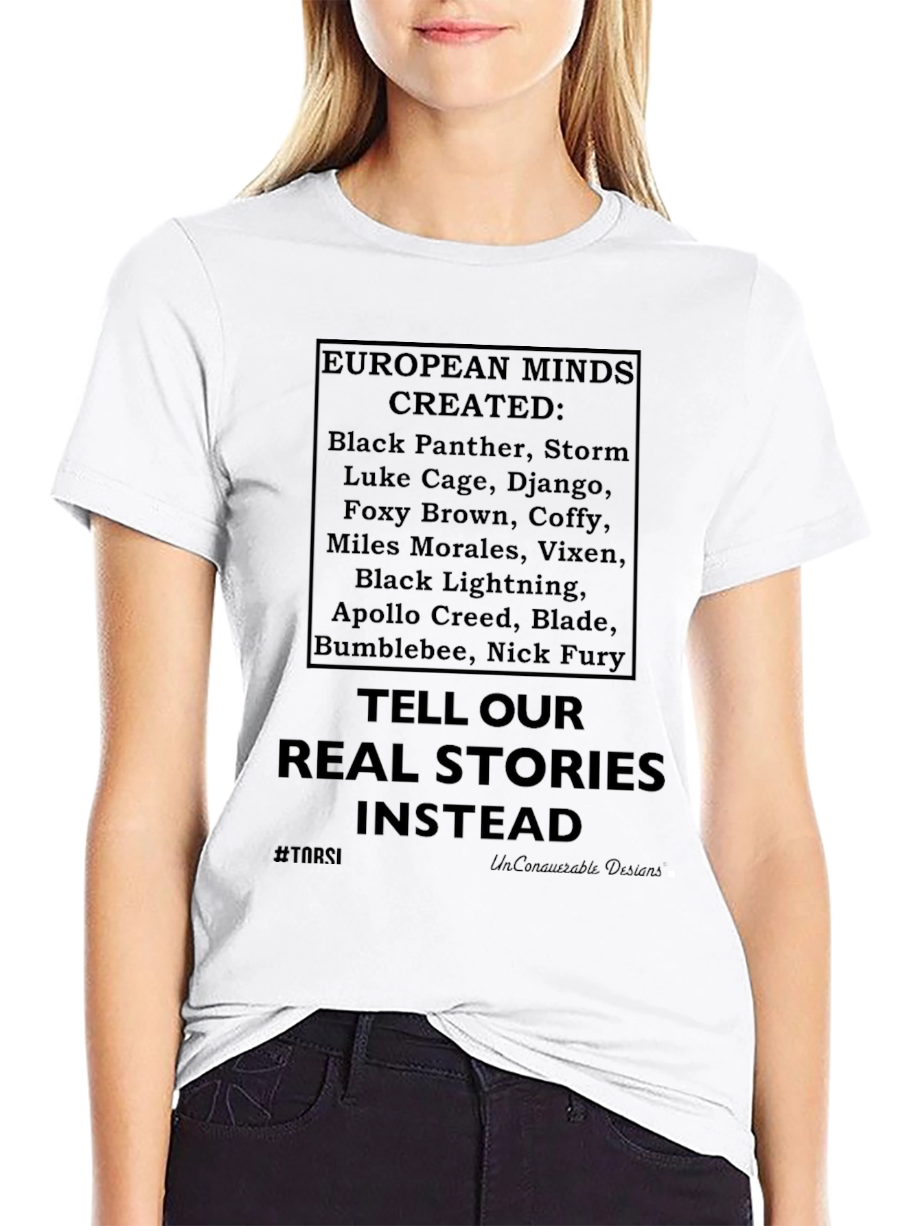 T-Shirt: Tell Our Real Stories Instead