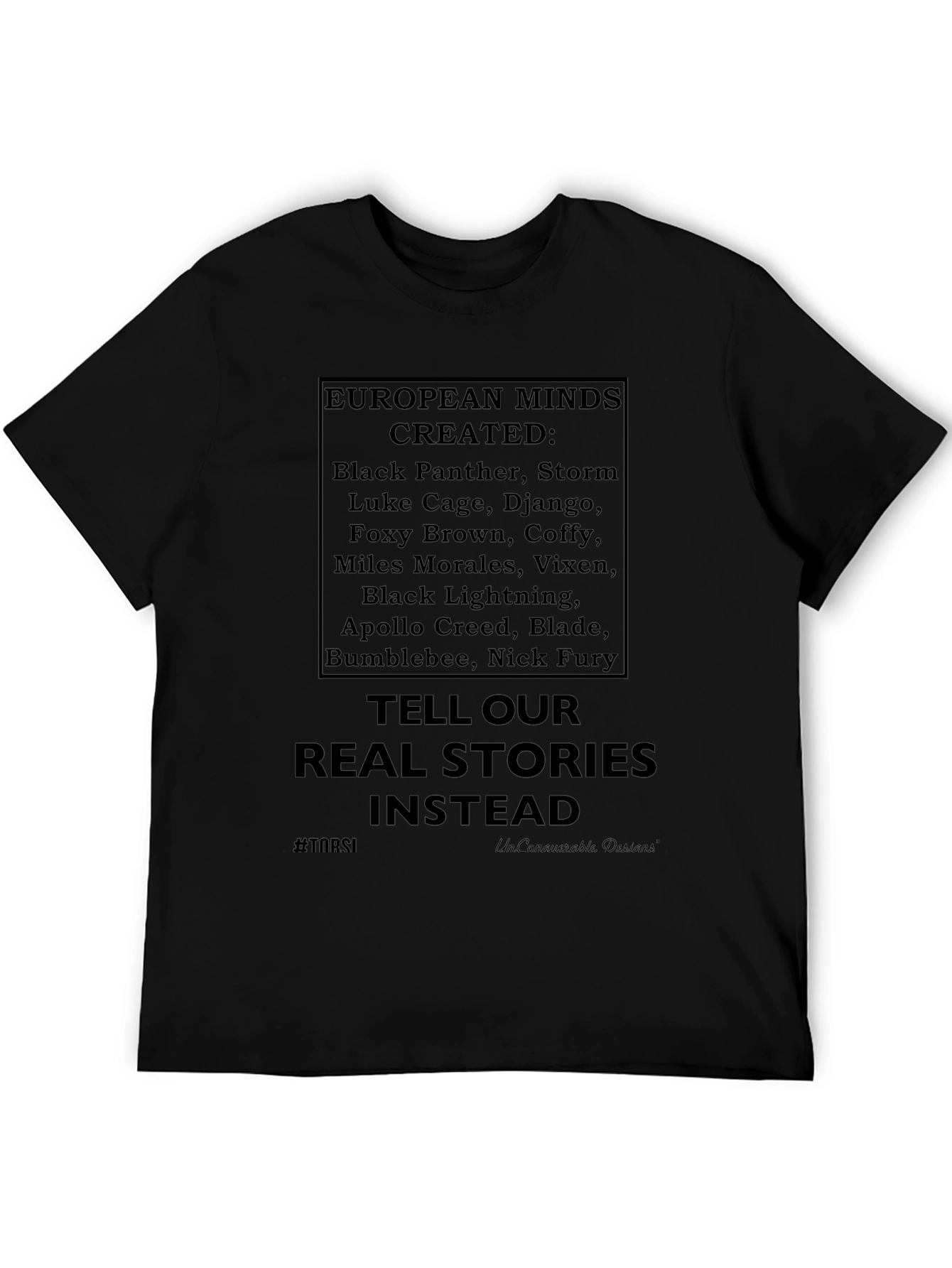T-Shirt: Tell Our Real Stories Instead