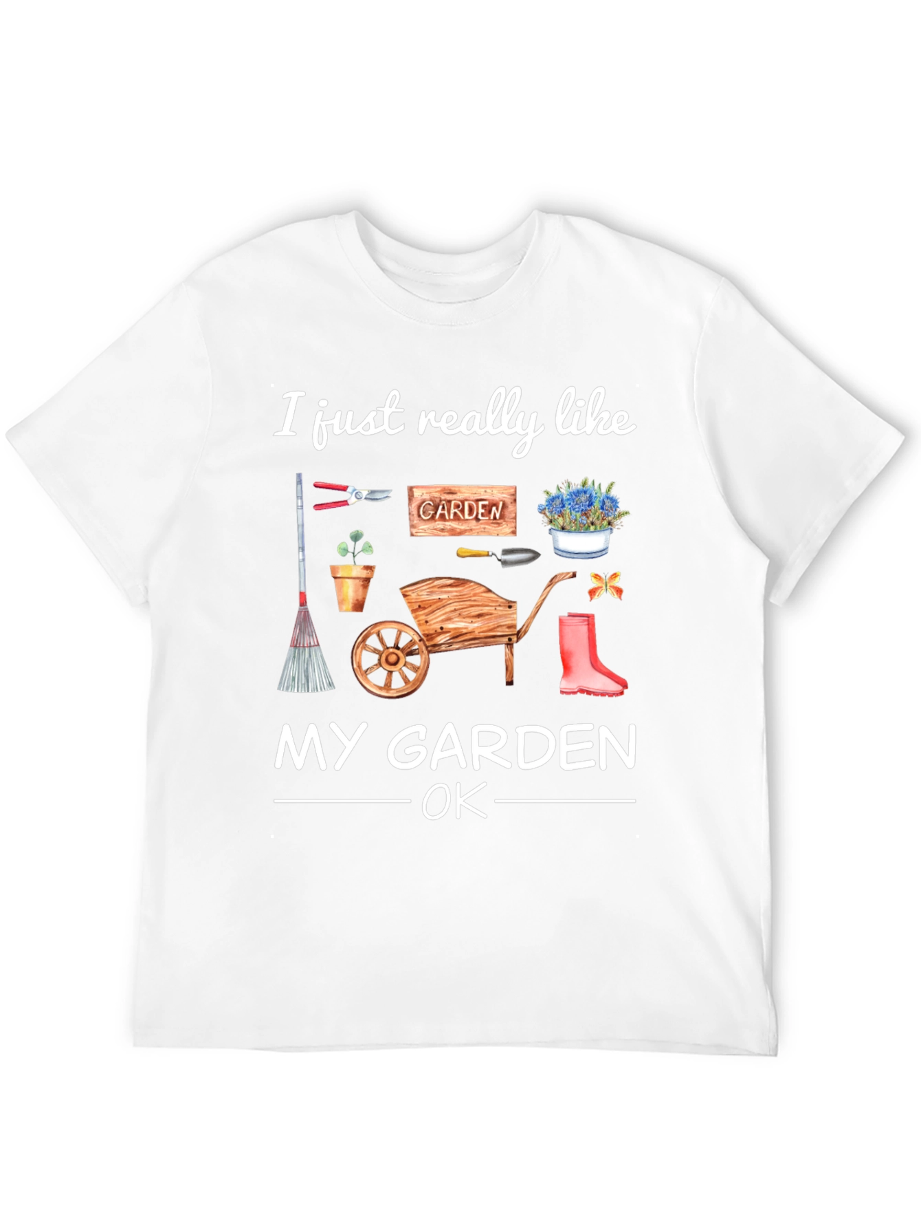 Gardening Lover T-Shirt: I Like My Garden OK