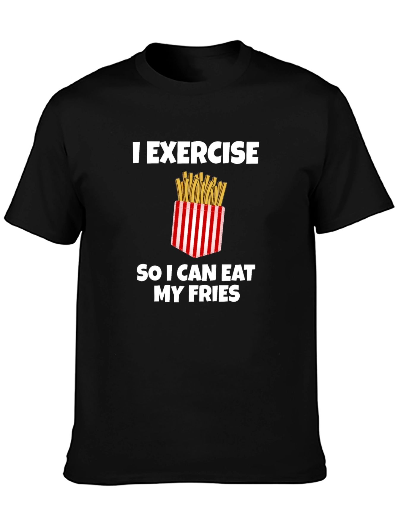 Exercise for Fries Graphic Tee