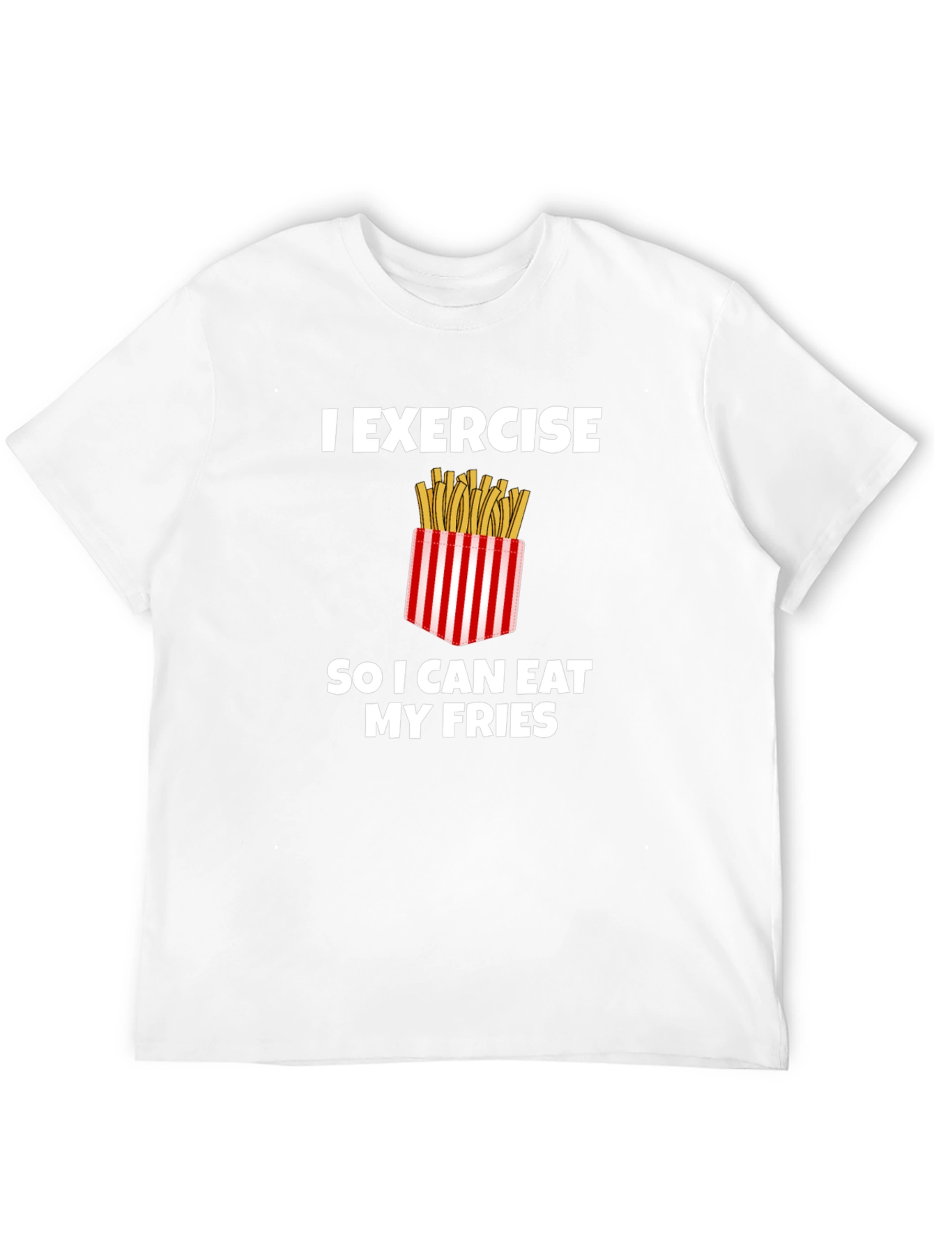 Exercise for Fries Graphic Tee