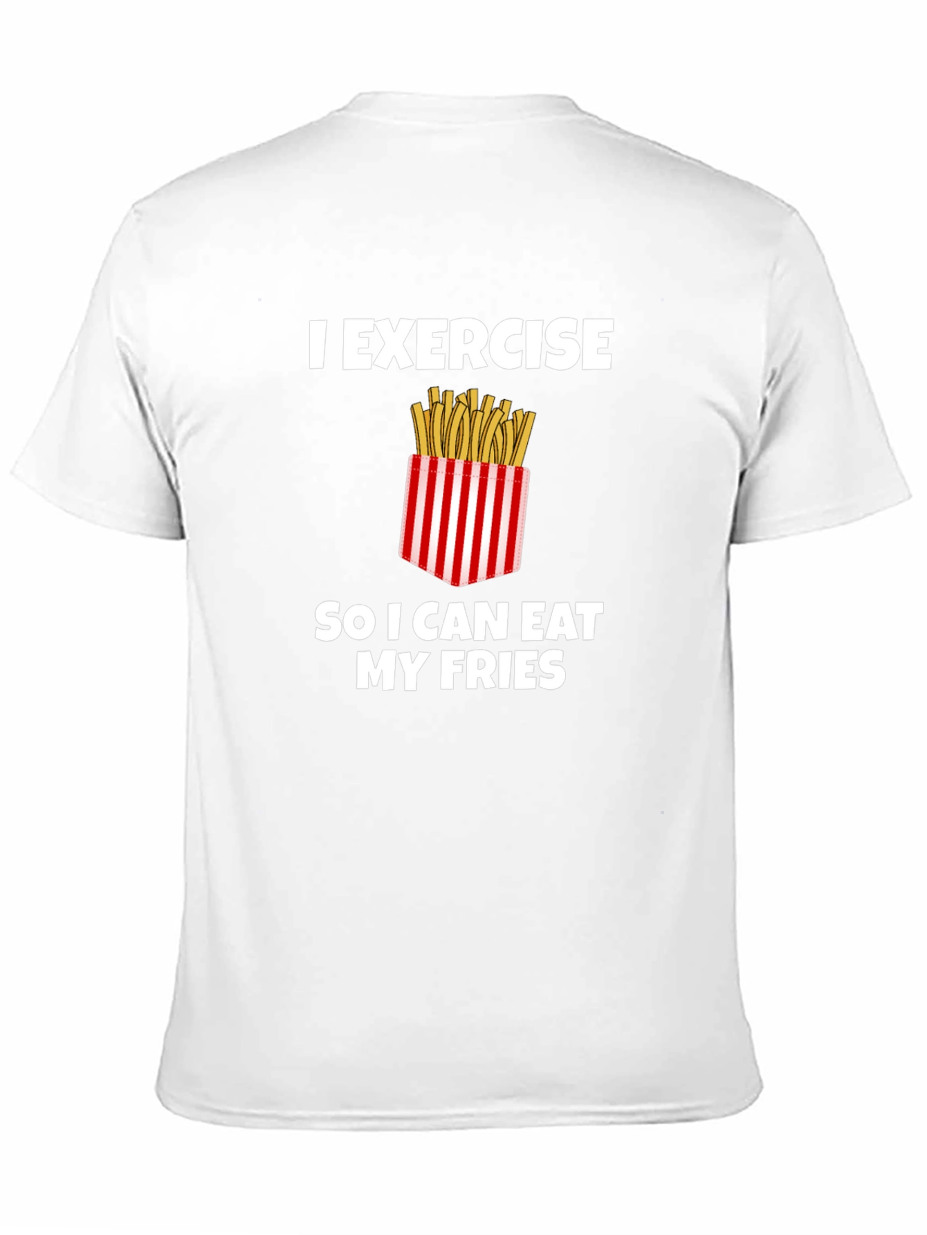 Exercise for Fries Graphic Tee