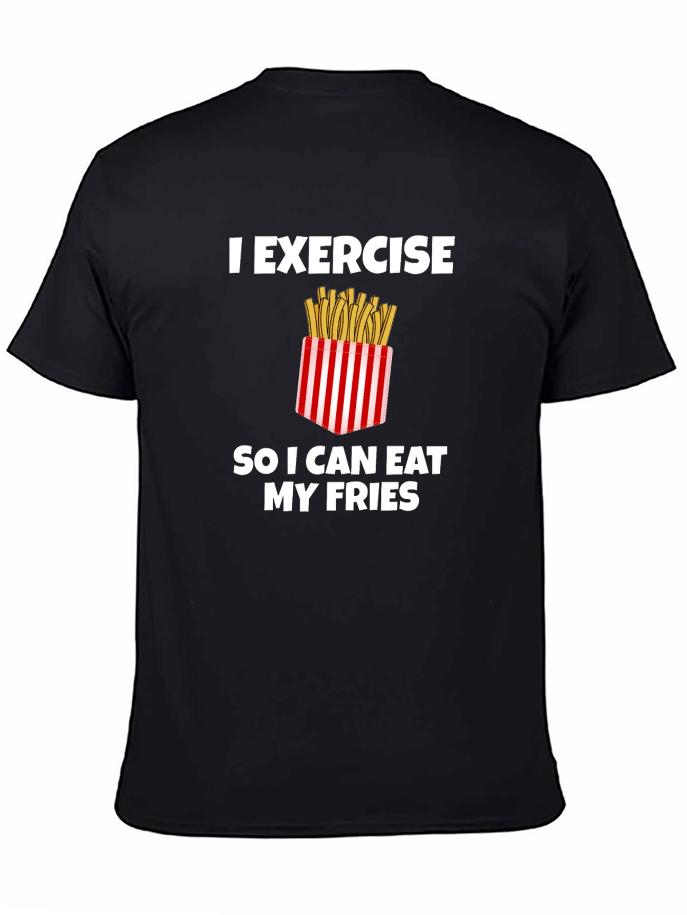 Exercise for Fries Graphic Tee