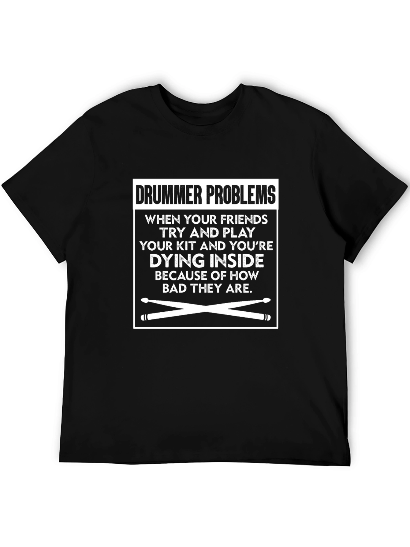 Drummer Problems Graphic T-Shirt
