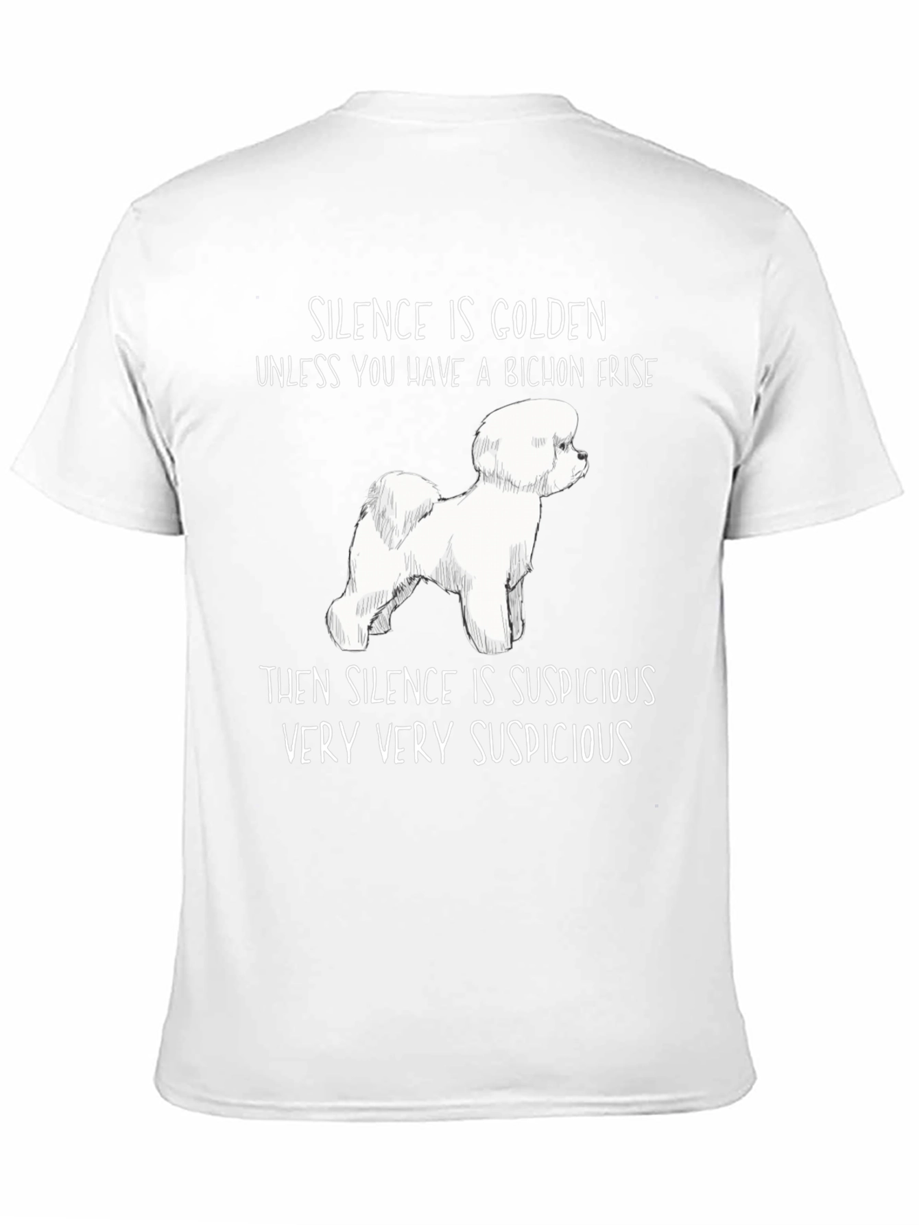 Bichon Frise Suspicious Silence Graphic T-Shirt