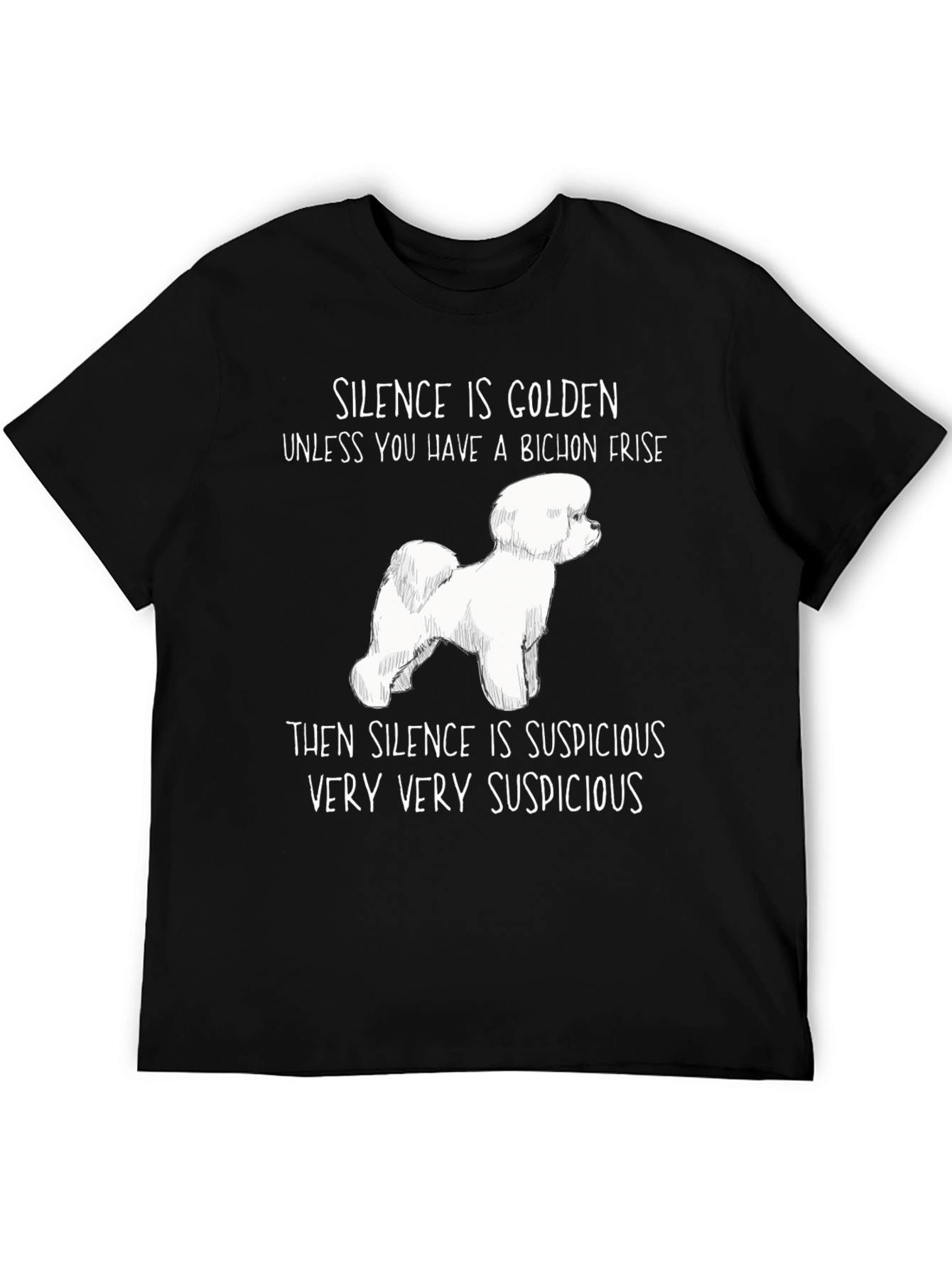 Bichon Frise Suspicious Silence Graphic T-Shirt