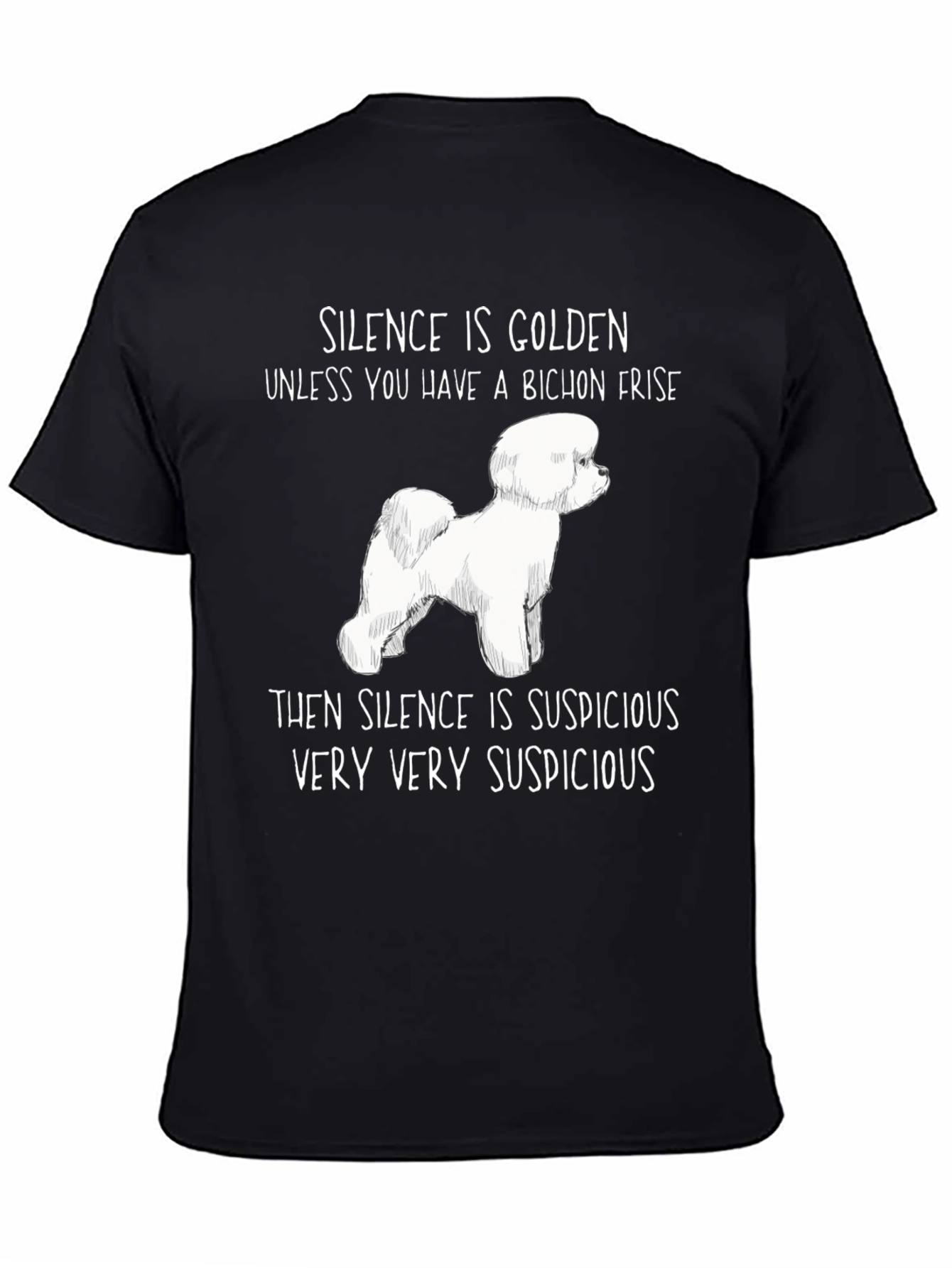 Bichon Frise Suspicious Silence Graphic T-Shirt
