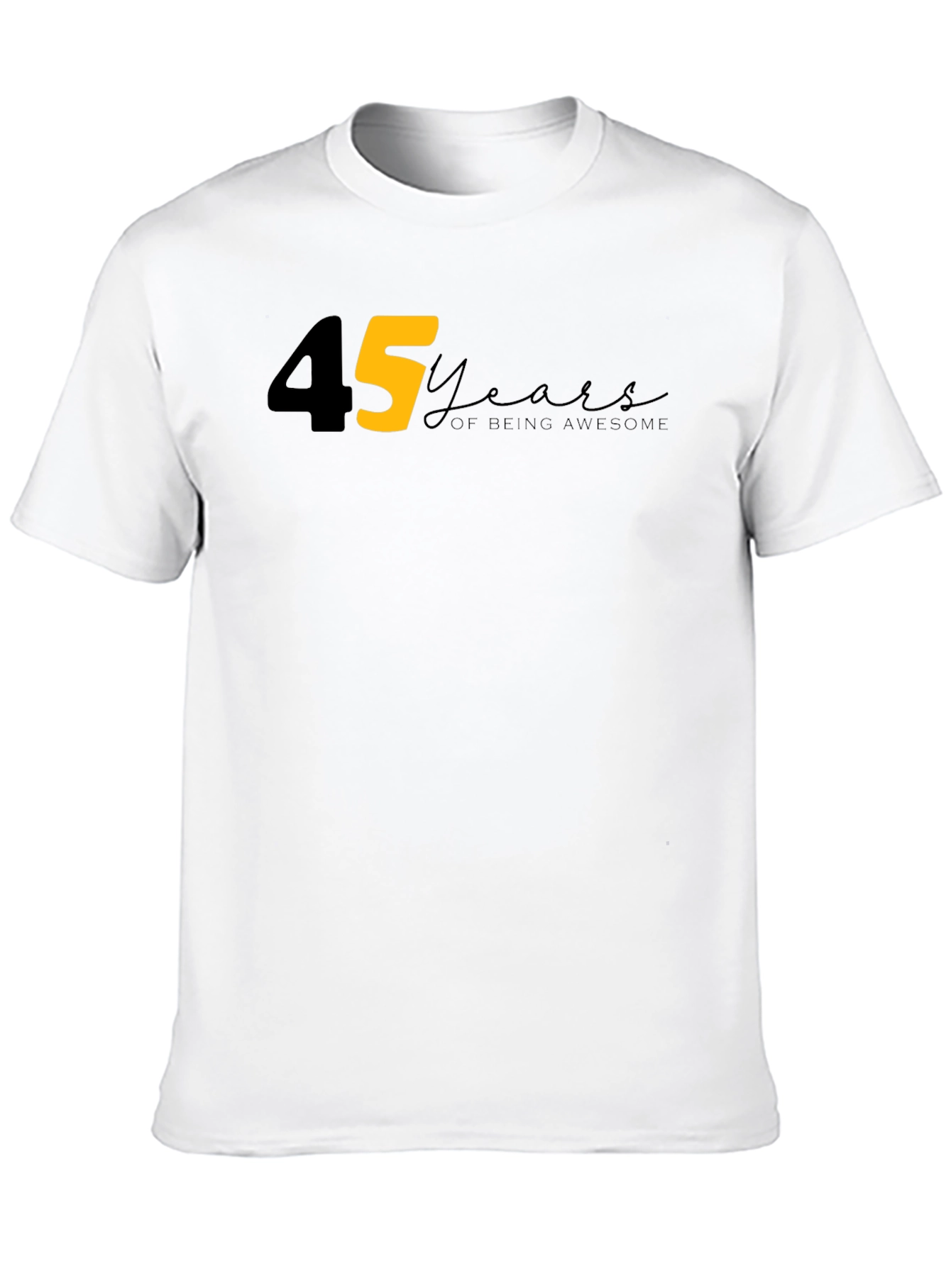 45 Years Of Being Awesome T-Shirt