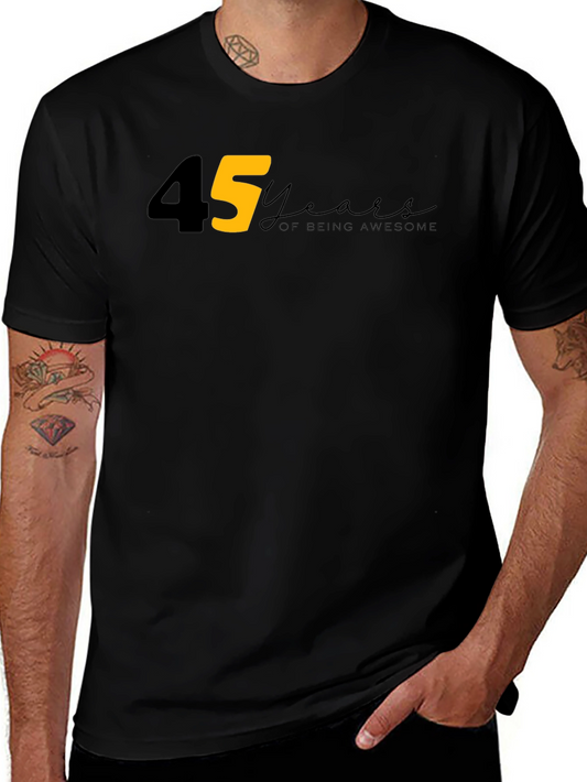 45 Years Of Being Awesome T-Shirt