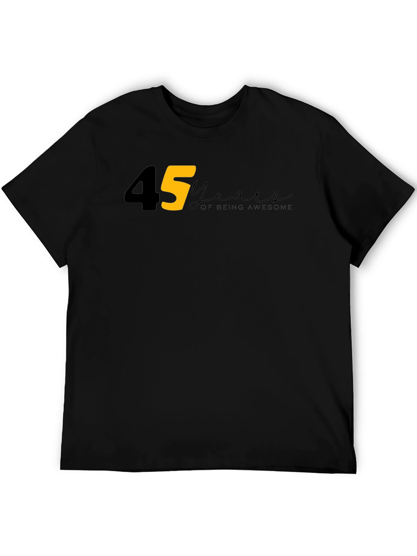 45 Years Of Being Awesome T-Shirt