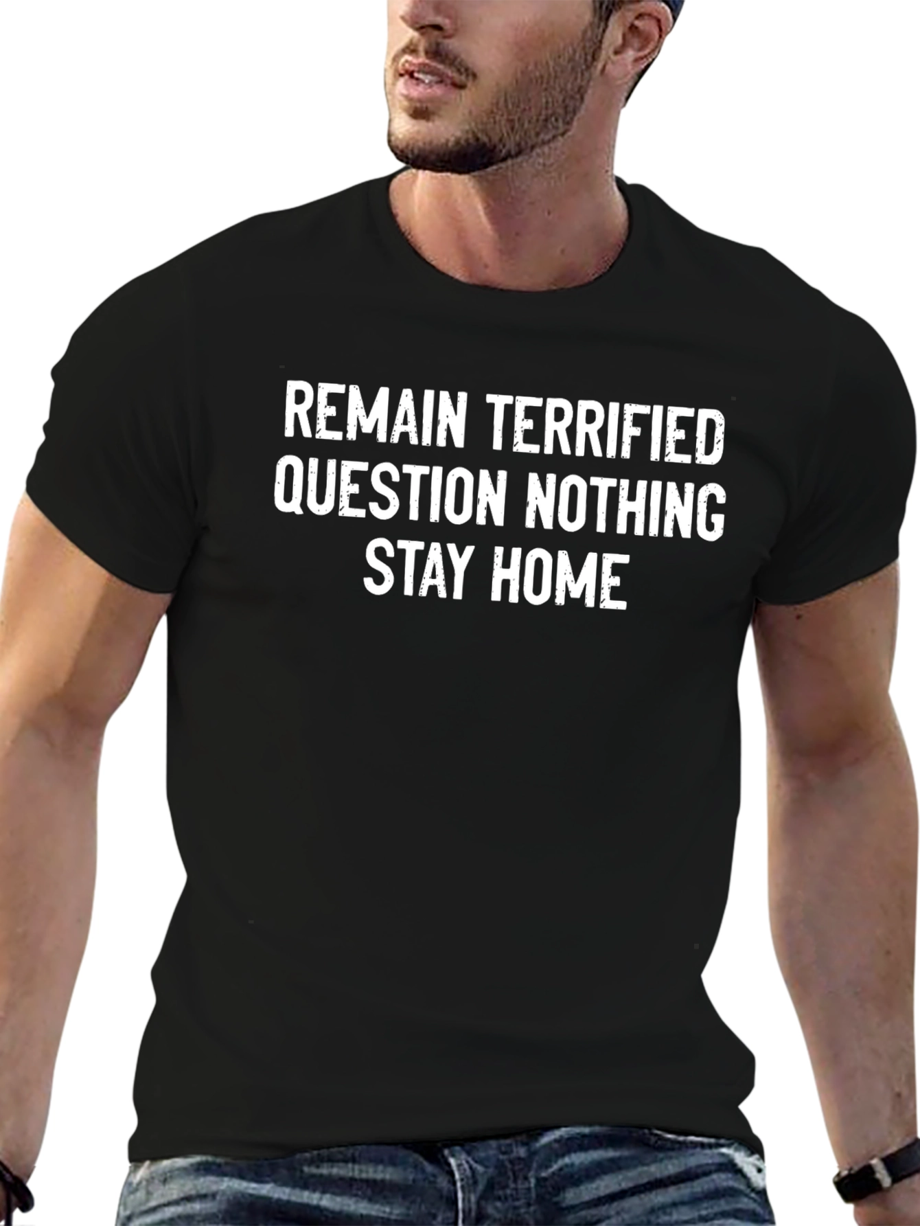 Remain Terrified Stay Home Graphic Tee