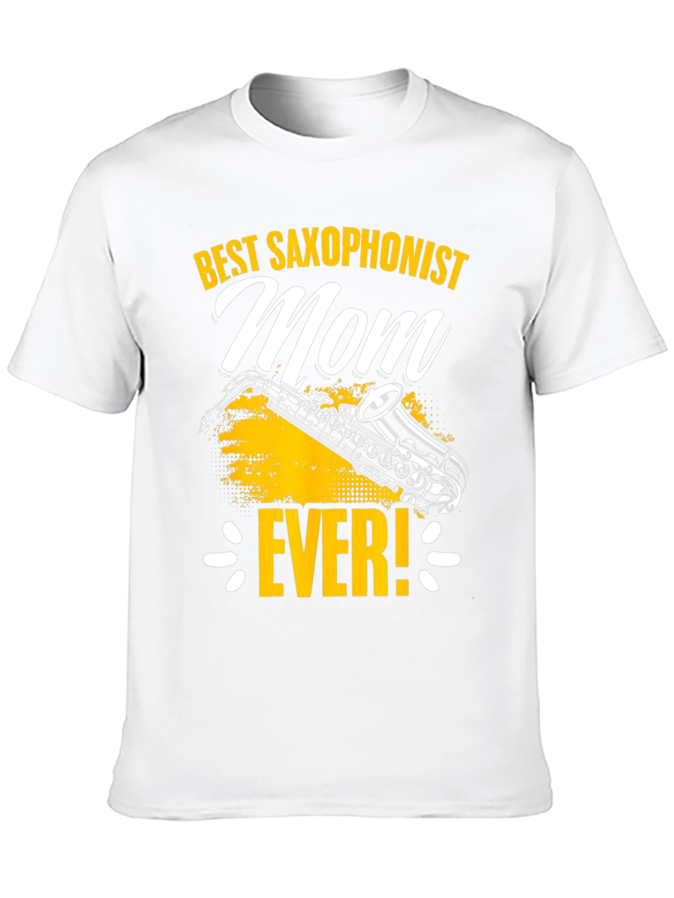 Best Saxophonist Mom Ever T-Shirt