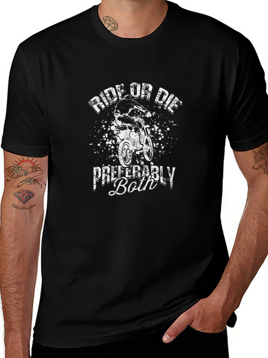 Ride or Die Preferably Both Black T-Shirt