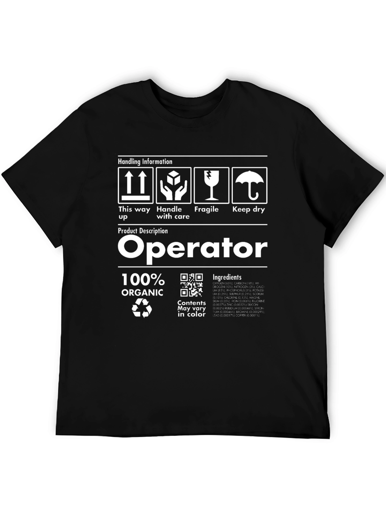 Operator 100% Organic Funny T-Shirt