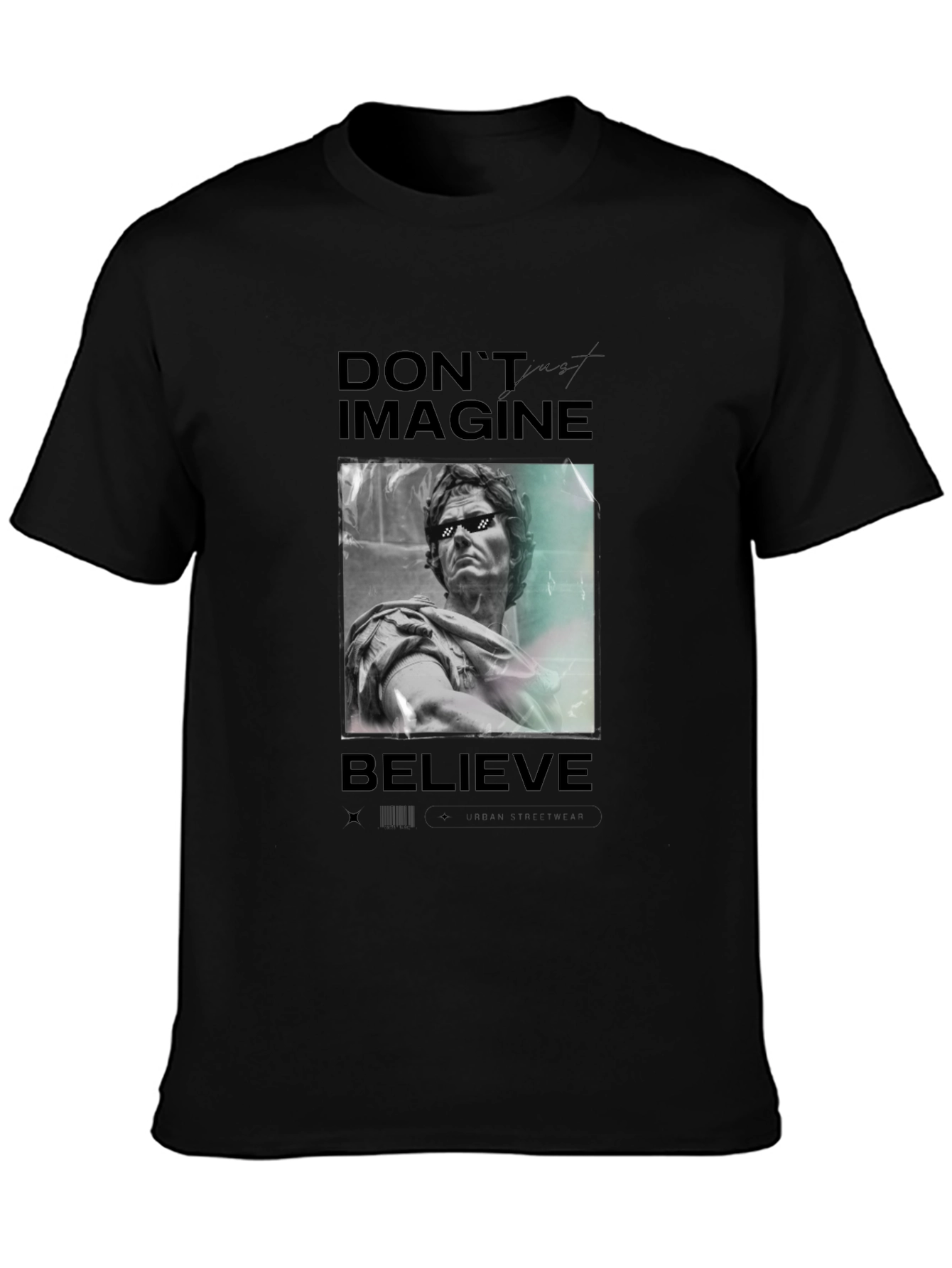 Dont Imagine Believe Graphic Tee - Black Casual T-Shirt