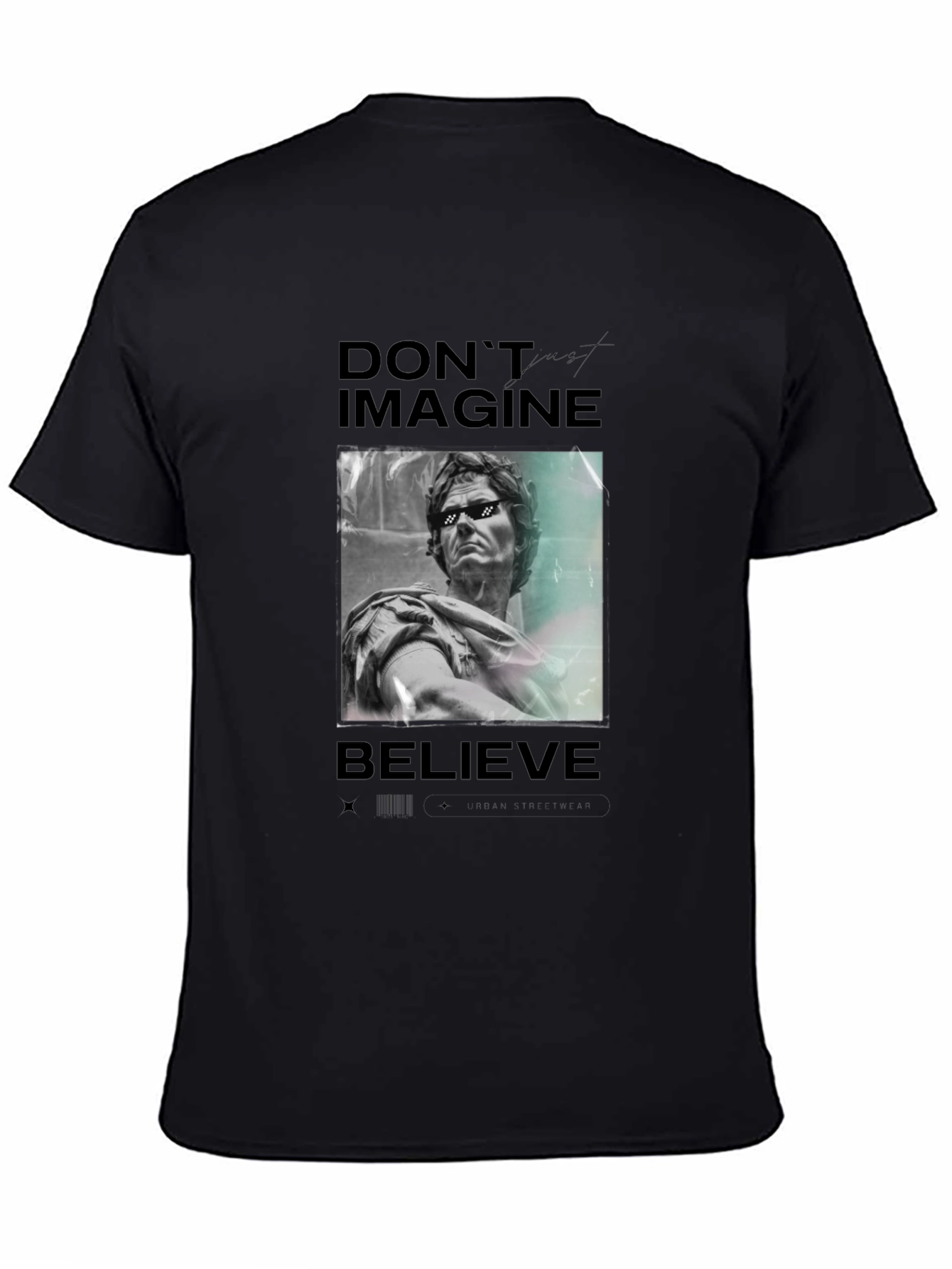 Dont Imagine Believe Graphic Tee - Black Casual T-Shirt