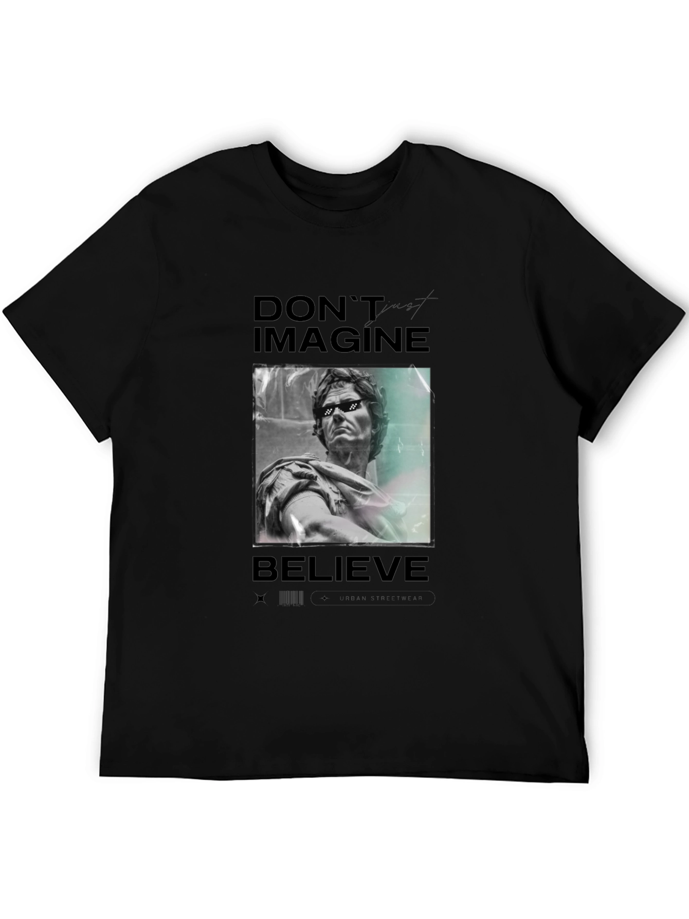 Dont Imagine Believe Graphic Tee - Black Casual T-Shirt