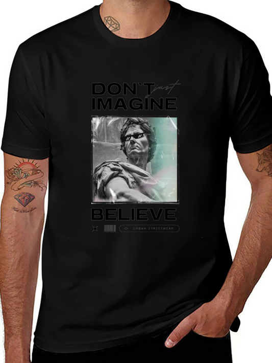 Dont Imagine Believe Graphic Tee - Black Casual T-Shirt