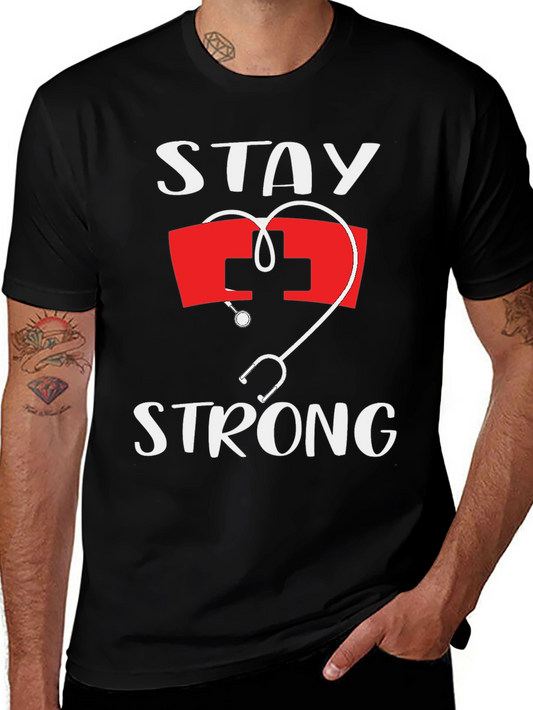 Stay Strong Nurse T-Shirt