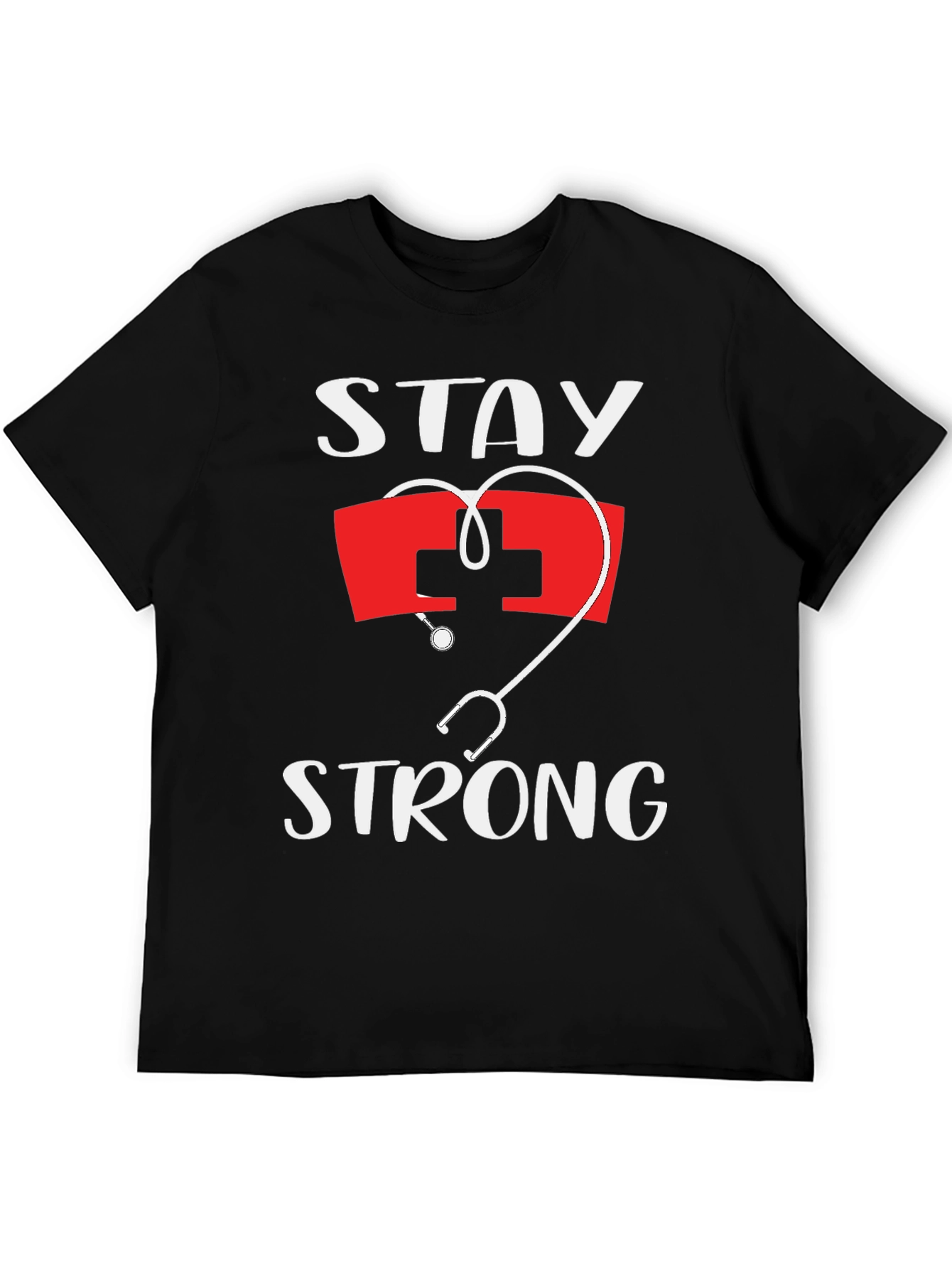 Stay Strong Nurse T-Shirt