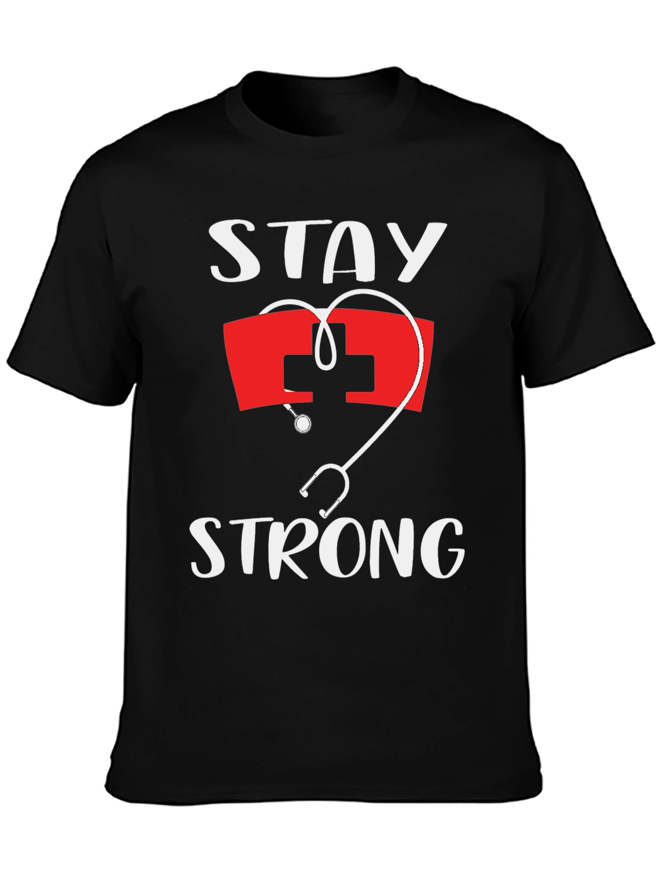 Stay Strong Nurse T-Shirt